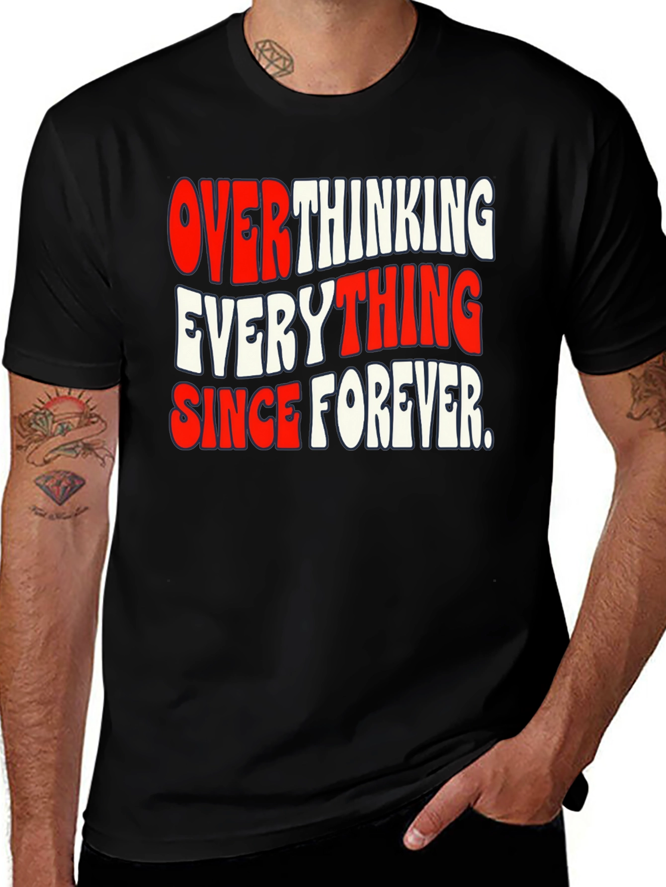 Variant 7 of Overthinking Everything Since Forever T-Shirt