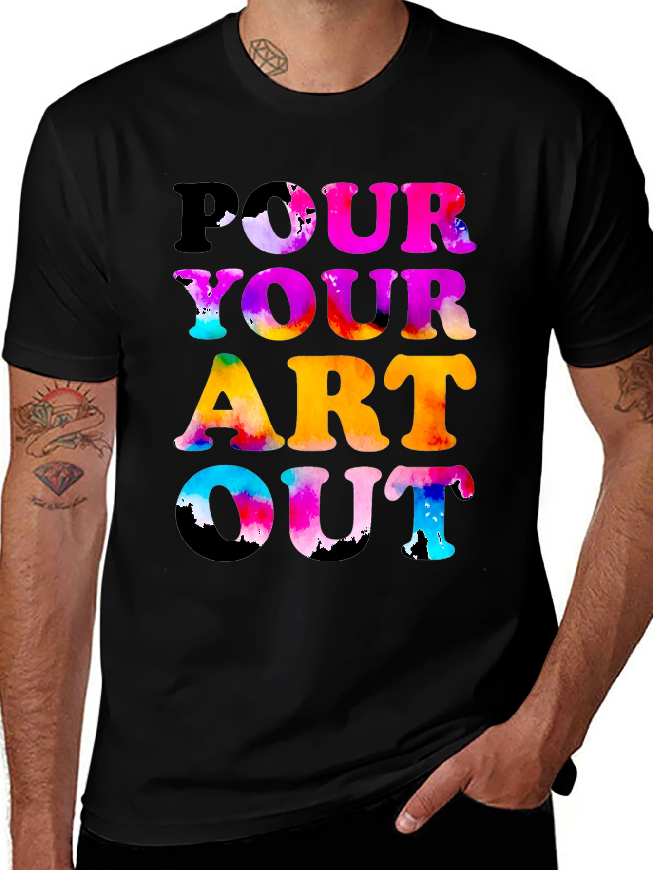 Variant 27 of Pour Your Art Out Graphic T-Shirt