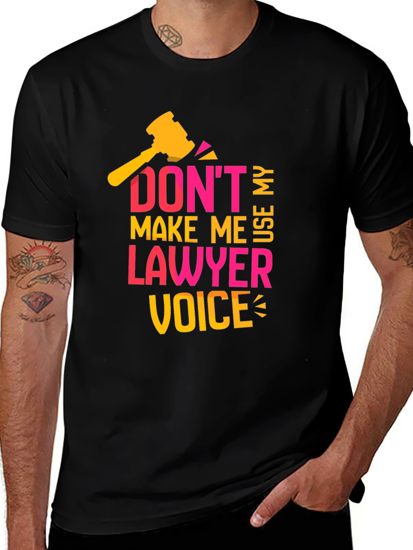 Variant 11 of Don't Make Me Use My Lawyer Voice T-Shirt