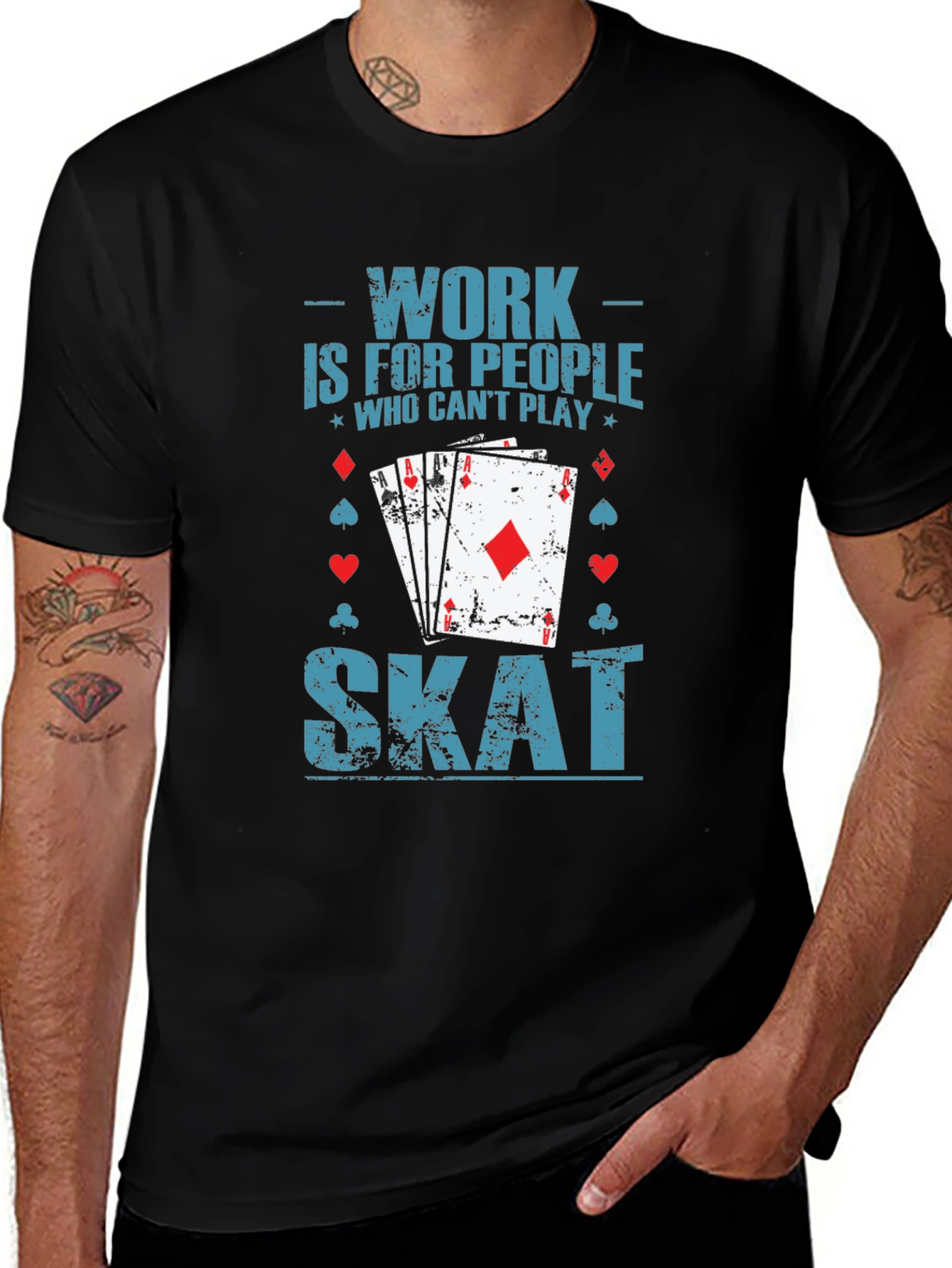 Work is for People Who Can't Play Skat T-Shirt
