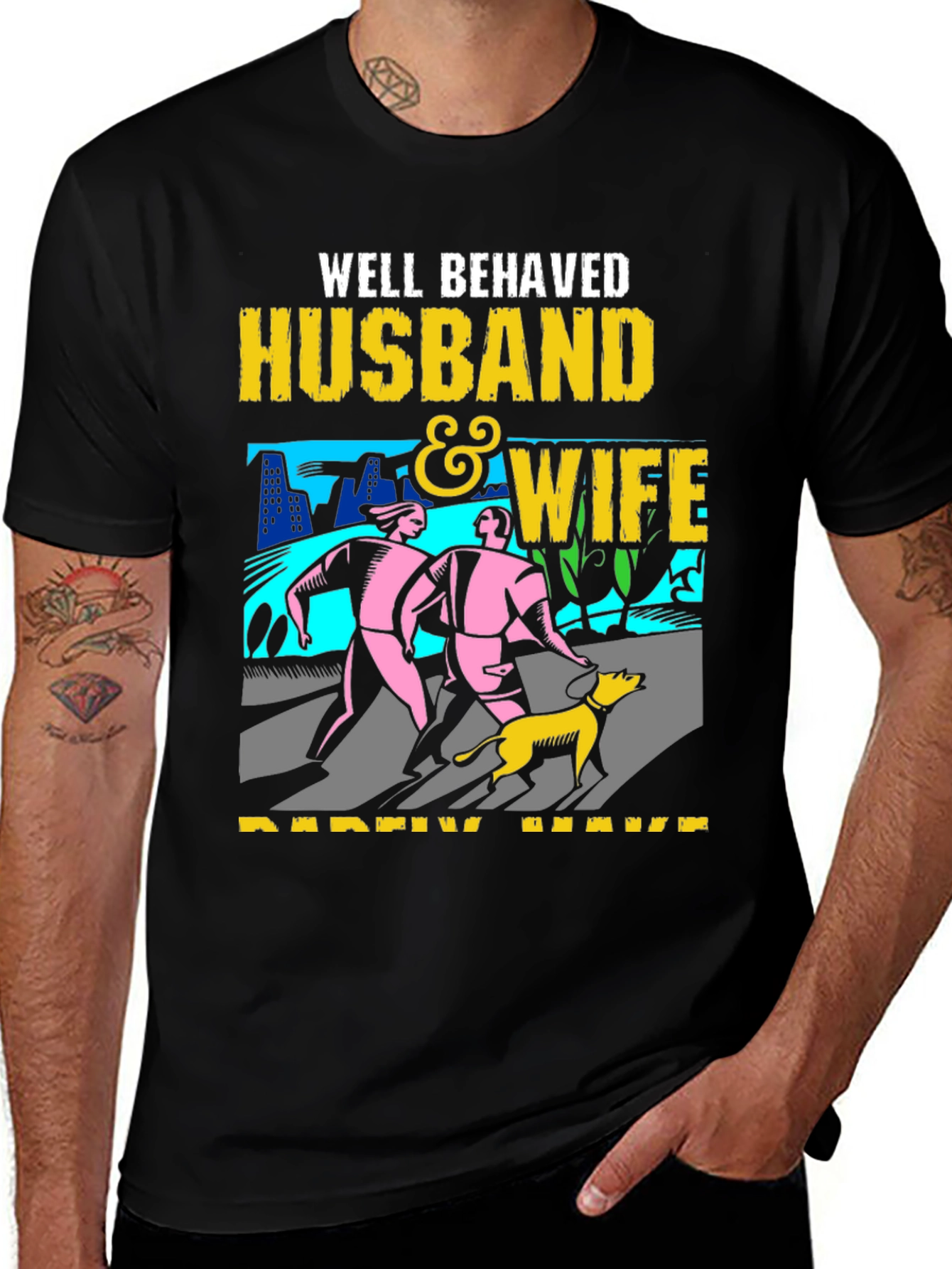Well-Behaved Husband & Wife Graphic Tee