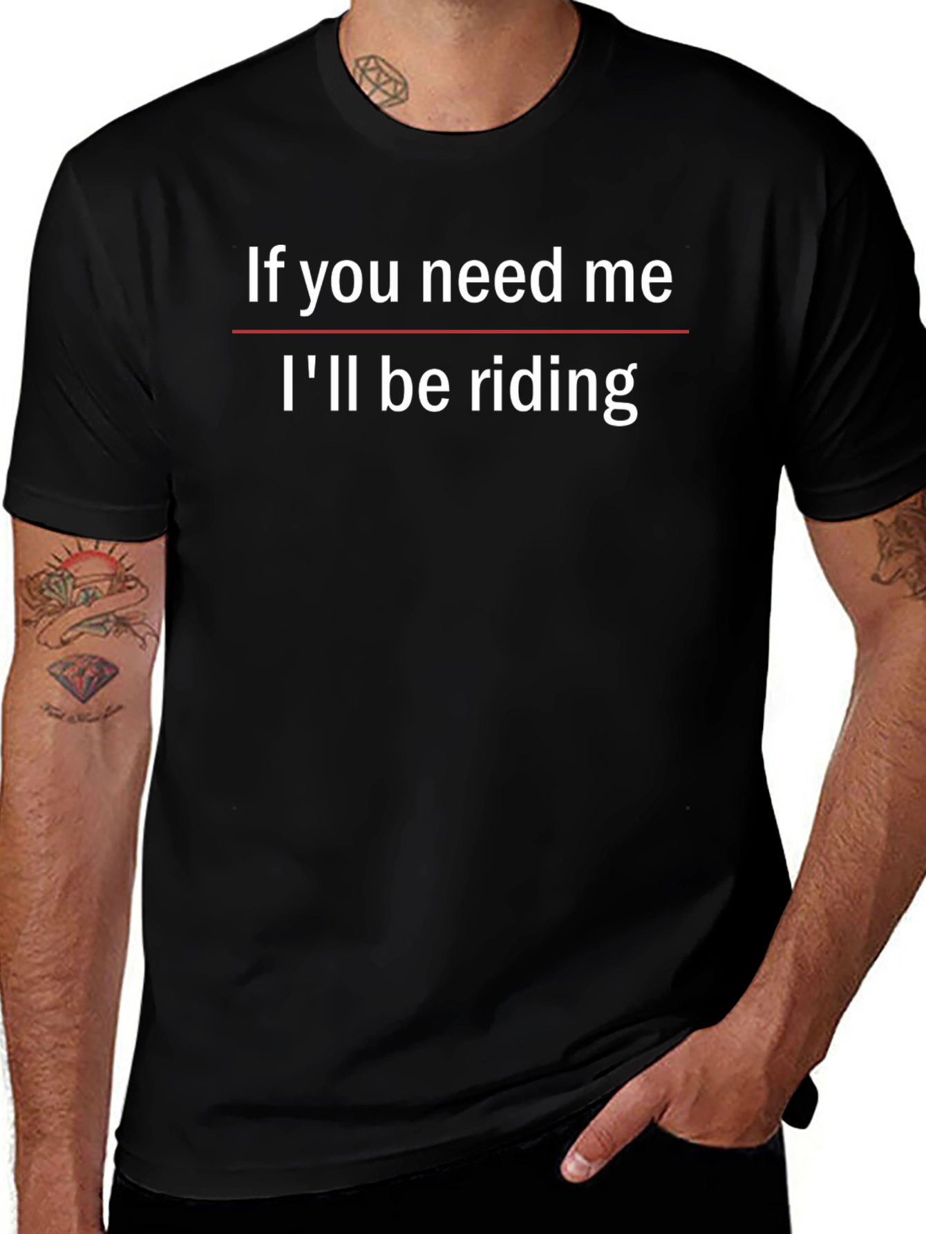 Riding T-Shirt - If You Need Me, I'll Be Riding
