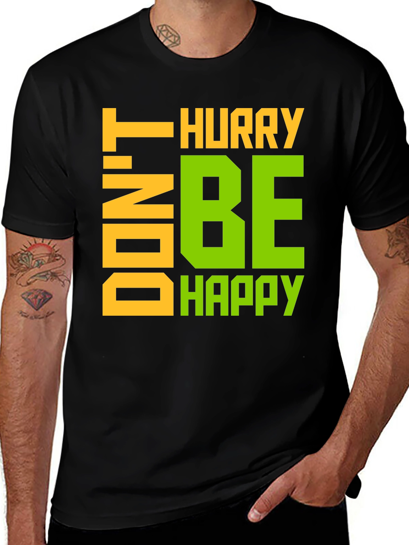 Don't Hurry Be Happy Graphic T-Shirt
