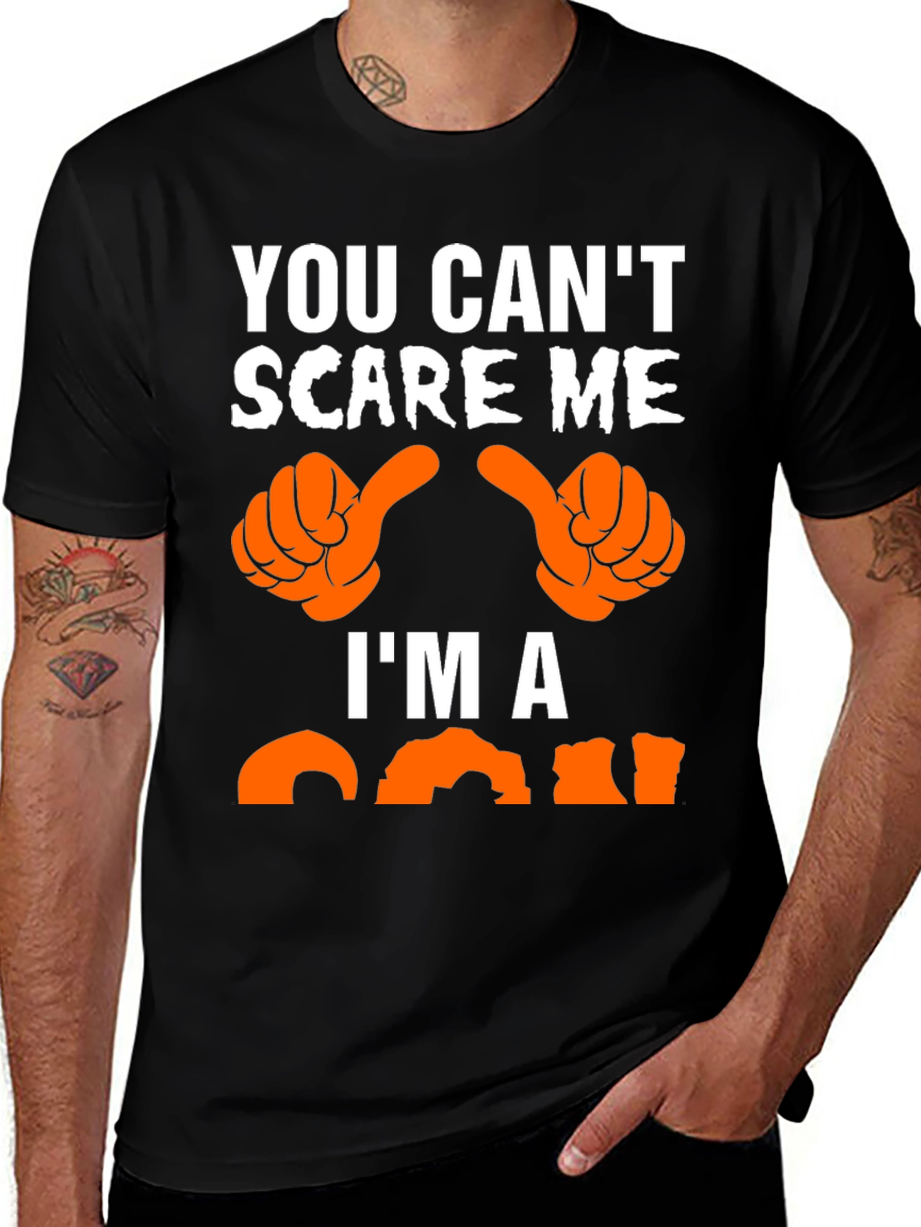Variant 12 of You Can't Scare Me, I'm A Man T-Shirt