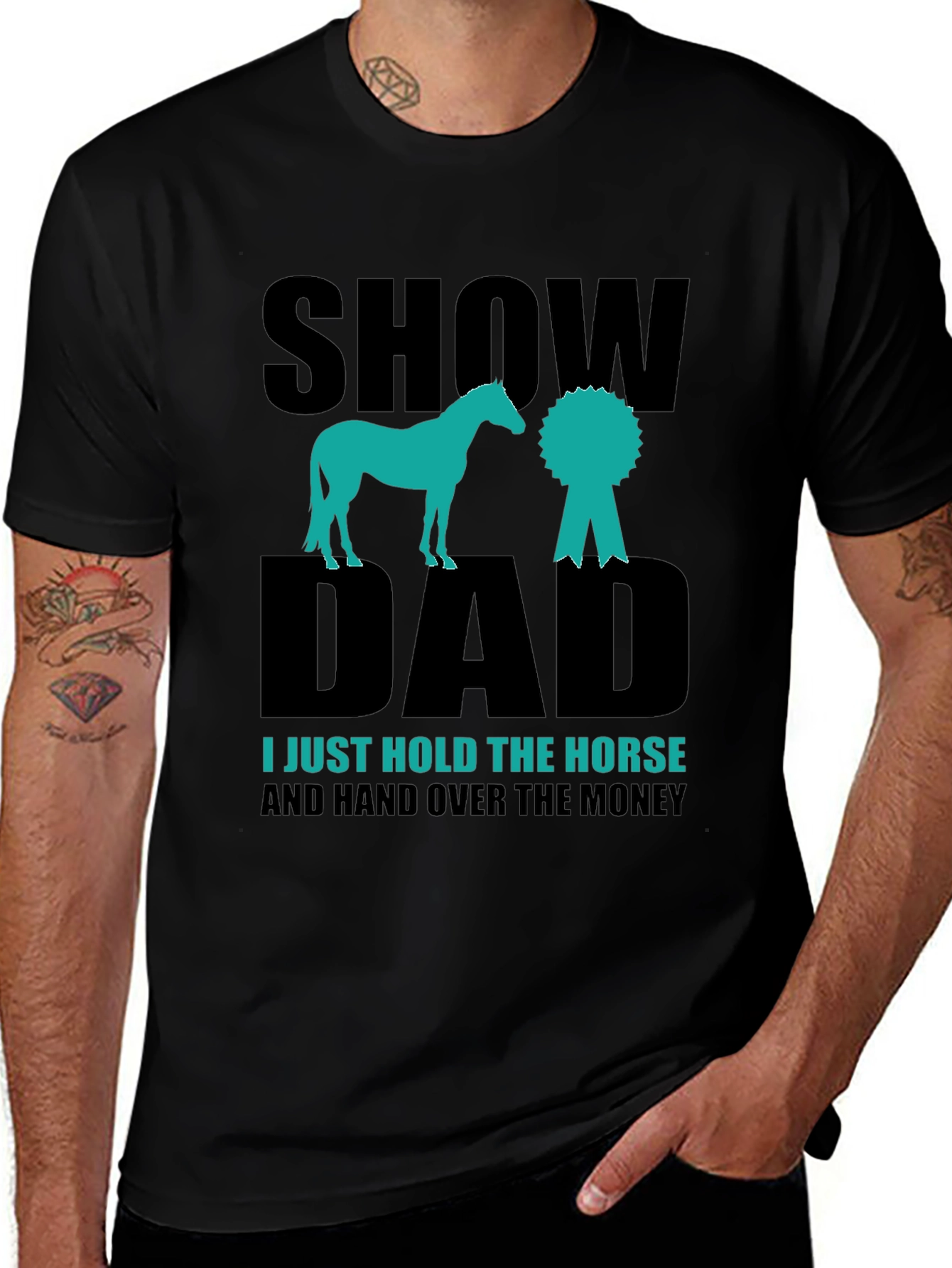 Variant 24 of Show Dad Horse T-Shirt - Equestrian Gift