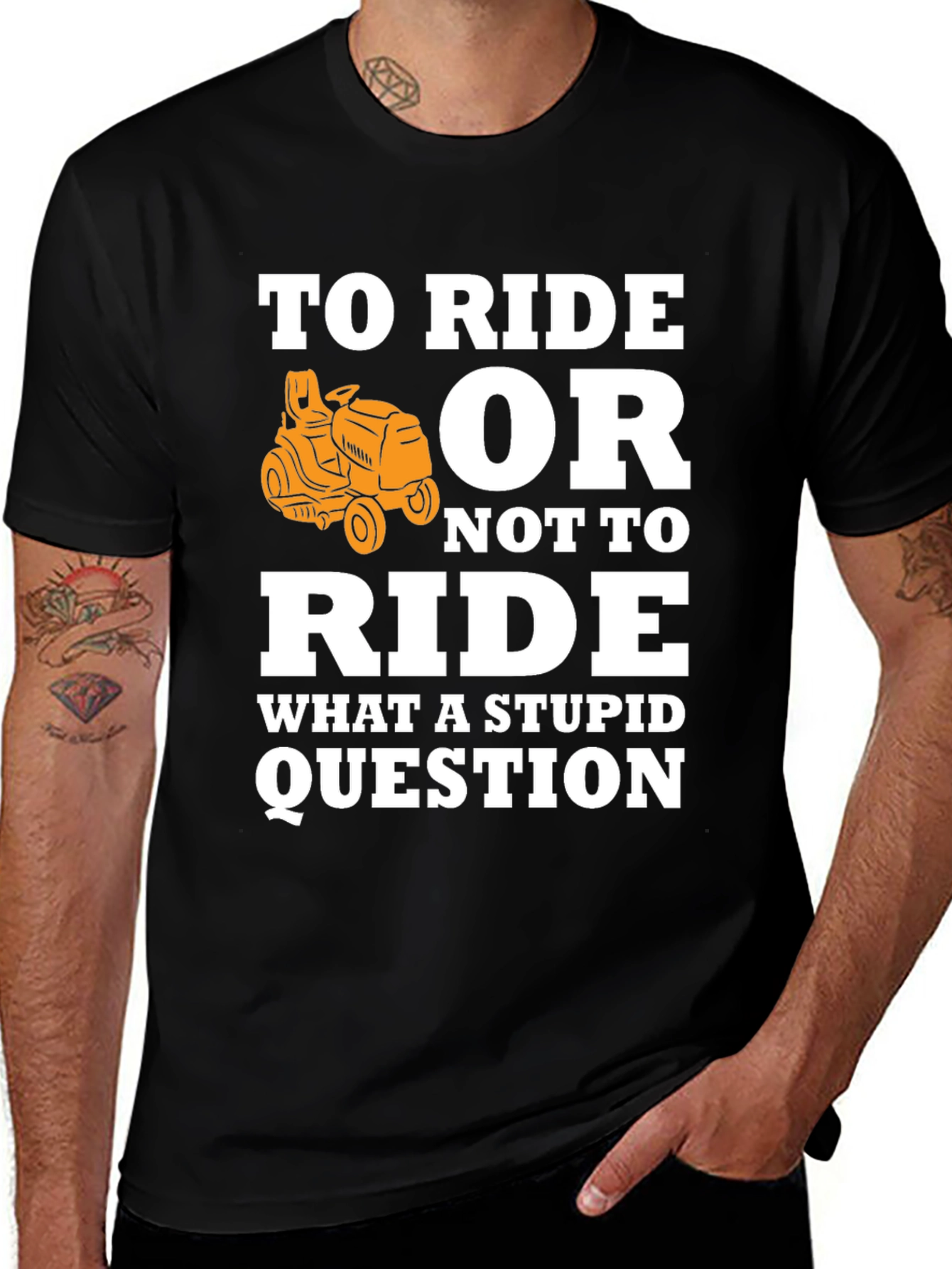 To Ride or Not Ride Funny Lawn Mower T-Shirt