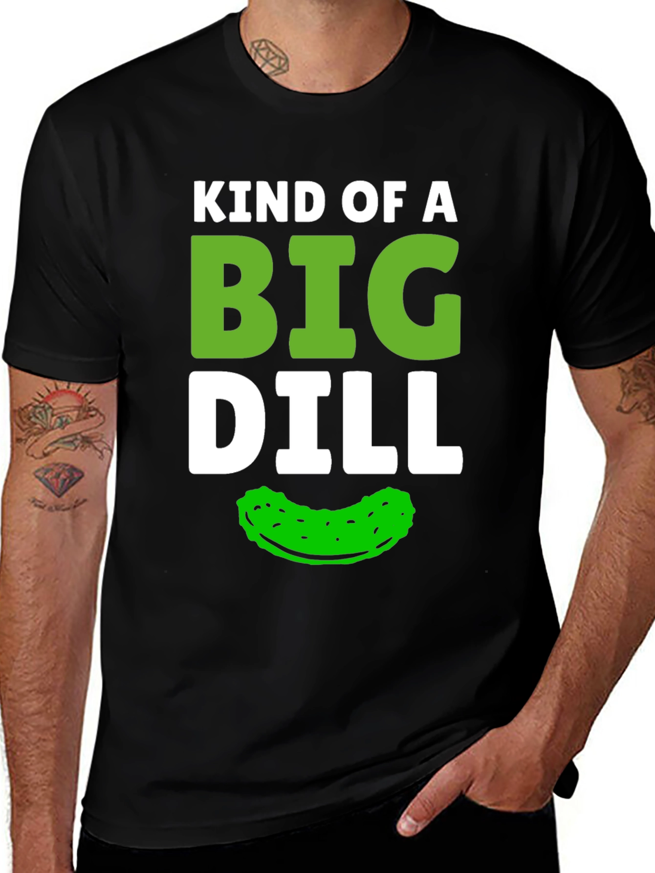 Variant 29 of Kind of a Big Dill Funny Graphic T-Shirt