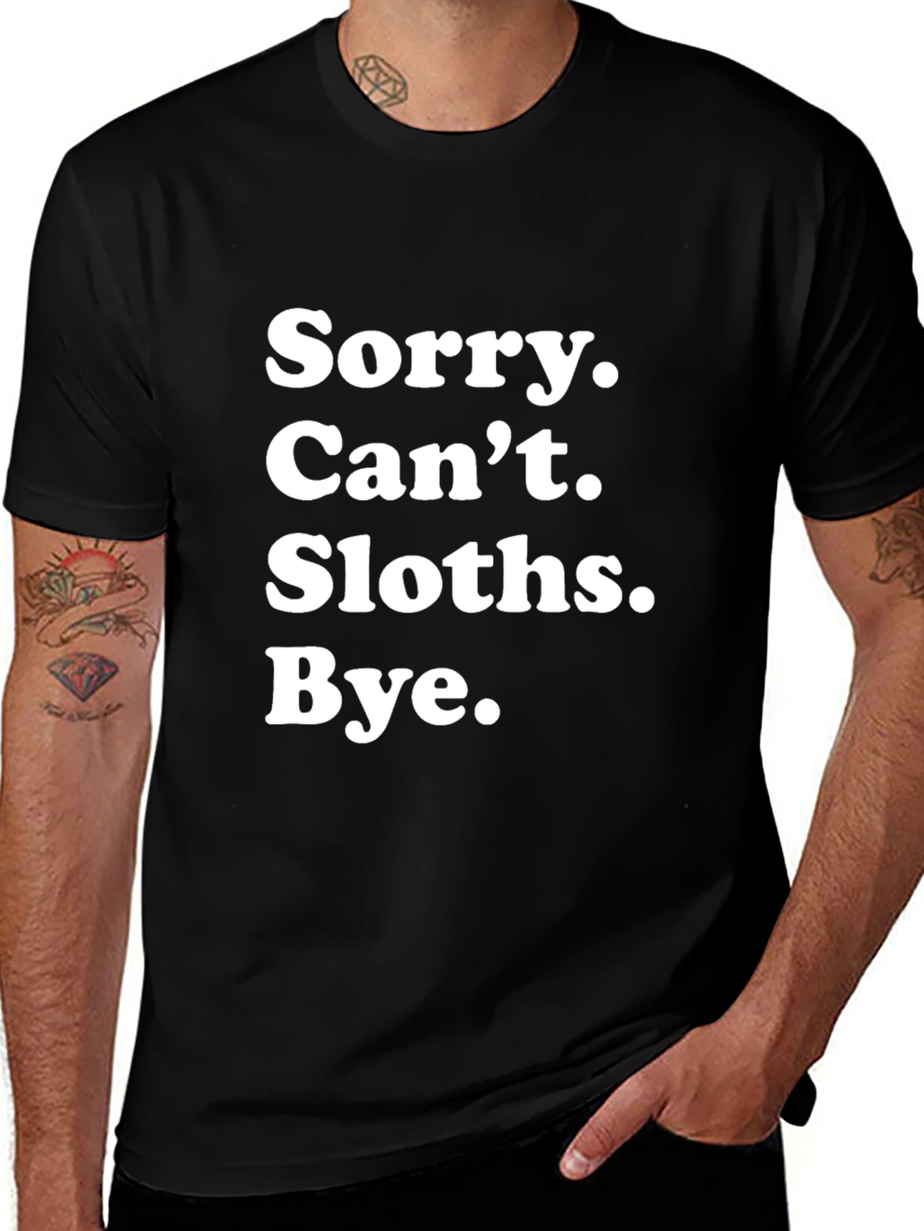 Black Sloth Lover T-Shirt: Sorry. Can't. Sloths. Bye. main image