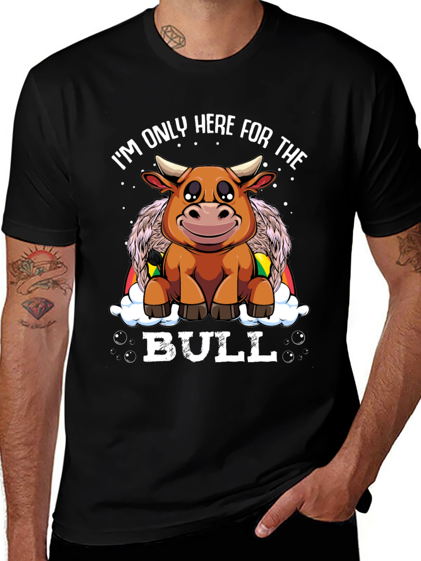 Variant 16 of Funny Bull T-Shirt - I'm Only Here For The Bull