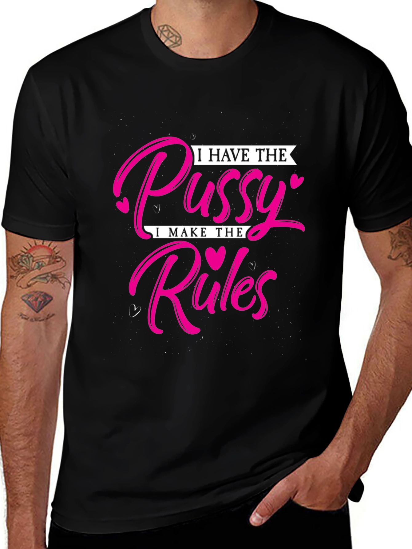 Variant 22 of I Have The Pussy I Make The Rules T-Shirt