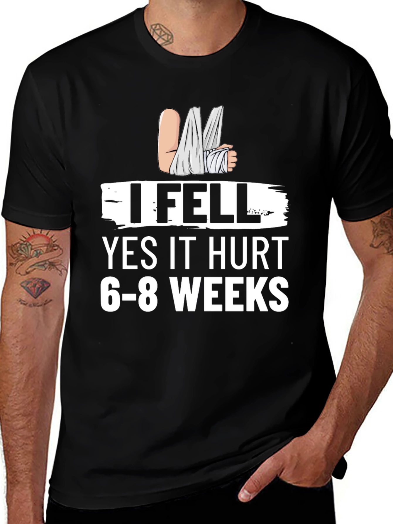 Variant 8 of I Fell Funny Broken Arm Graphic T-Shirt
