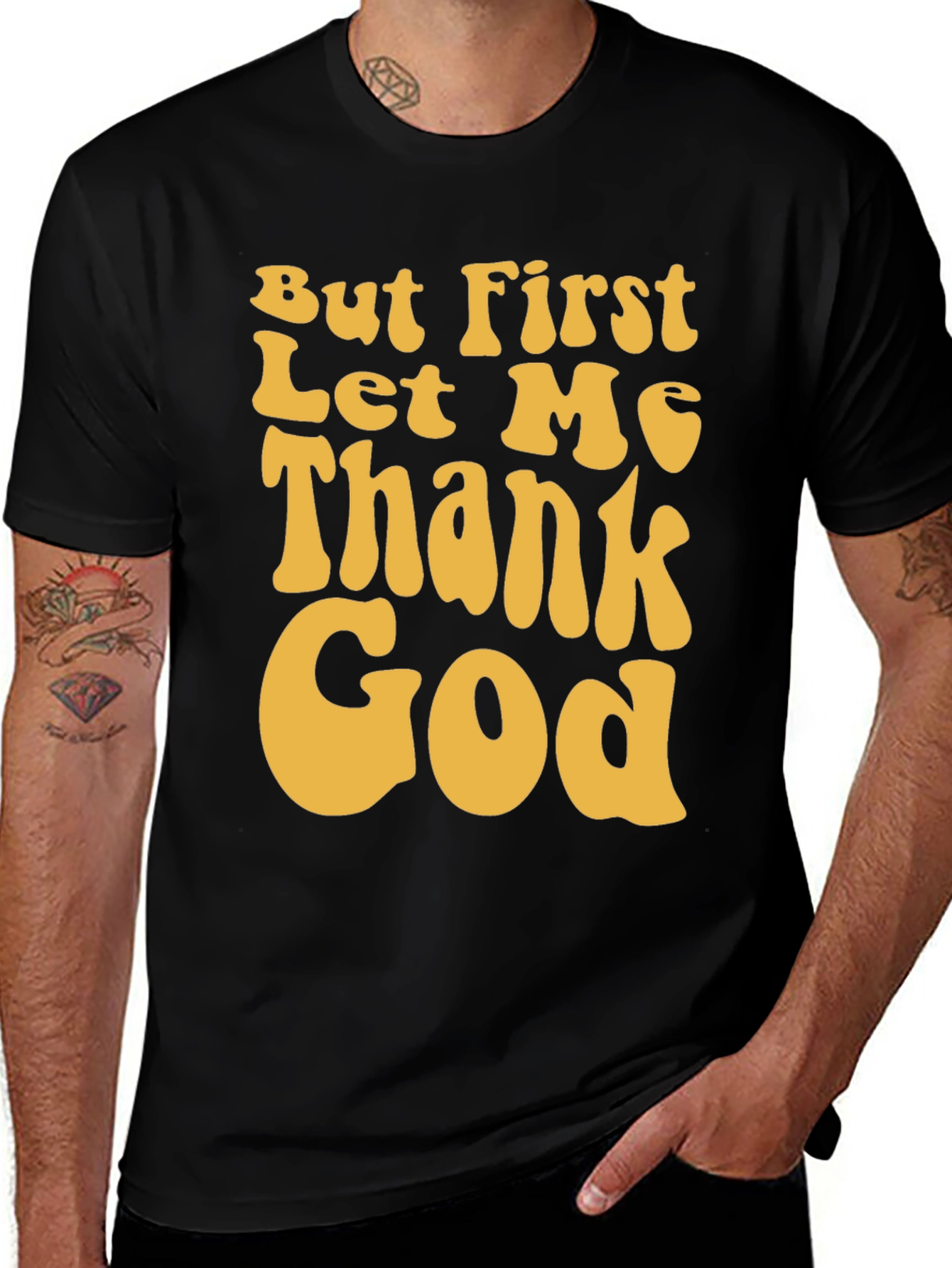 Variant 26 of But First Let Me Thank God Graphic Tee
