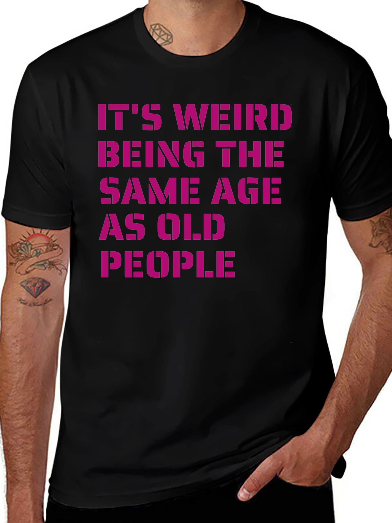 Variant 17 of Funny Ageing T-Shirt: It's Weird Being the Same Age As Old People
