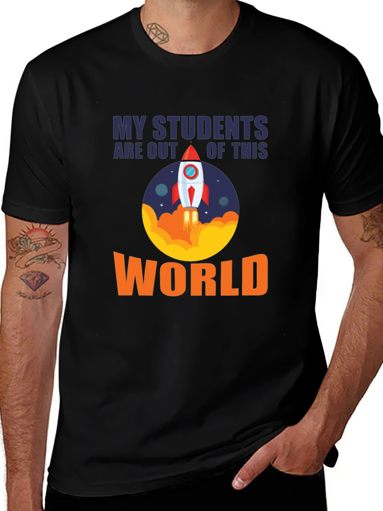 My Students Are Out Of This World T-Shirt