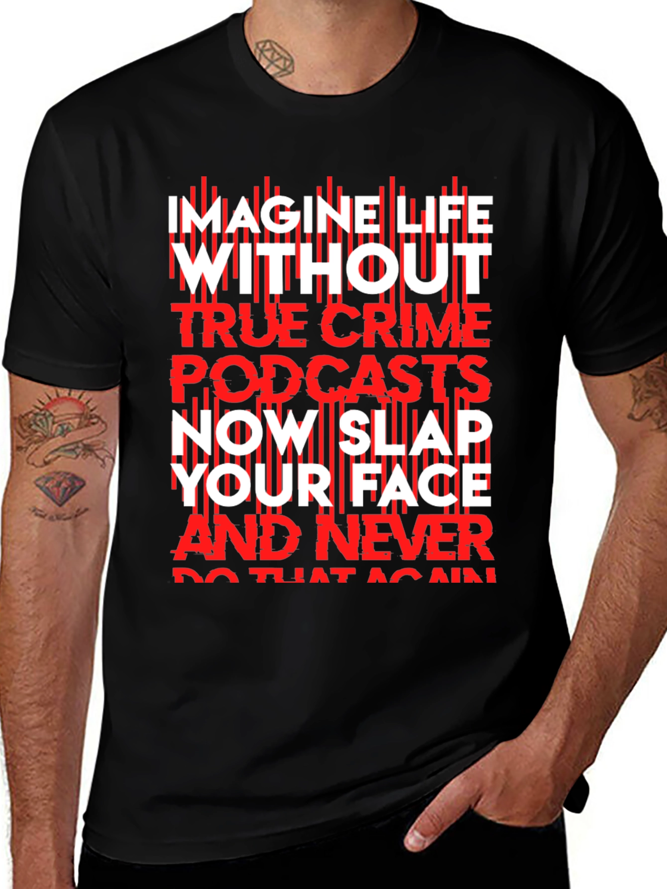 Variant 28 of True Crime Podcast T-Shirt - Slap Your Face