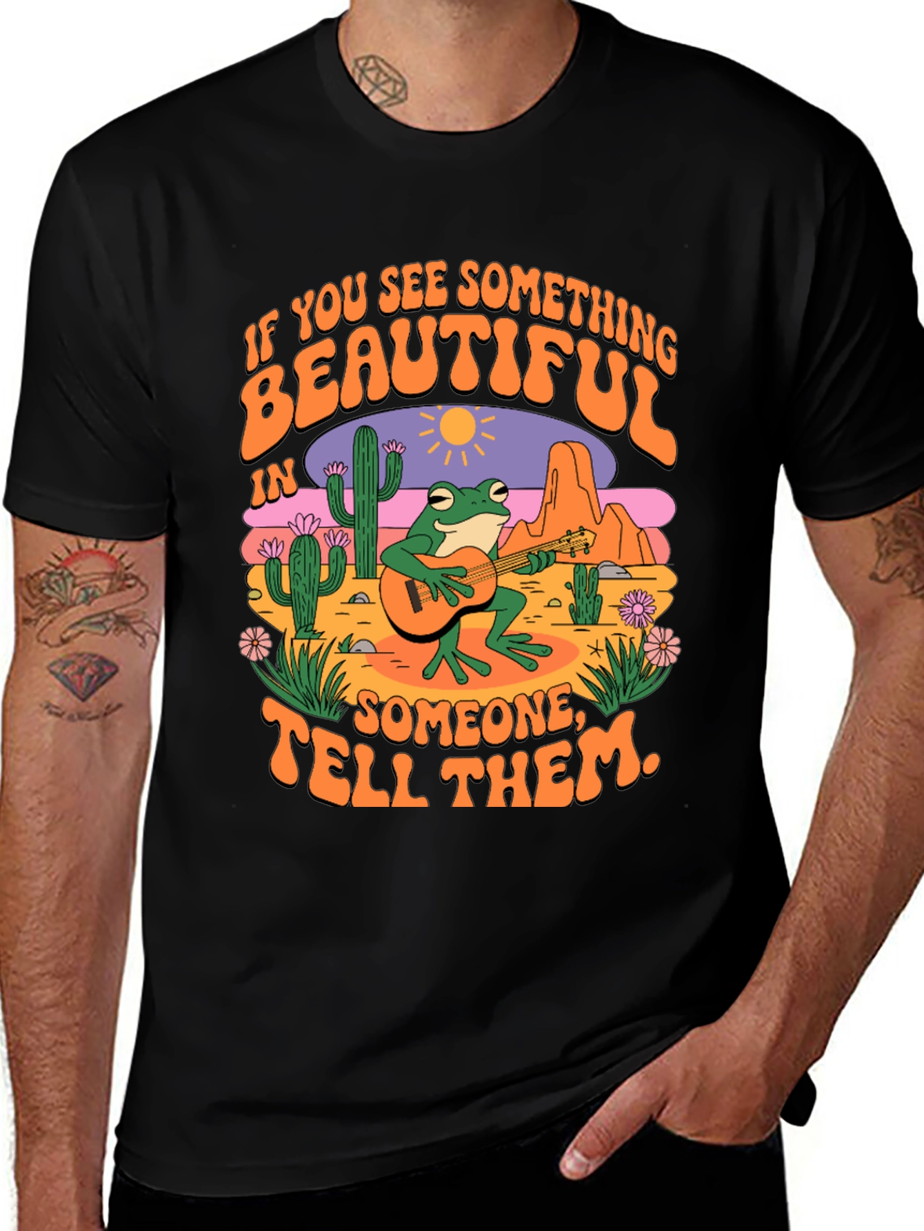 Variant 15 of Frog in Desert Graphic Tee - 'If You See Something Beautiful...'