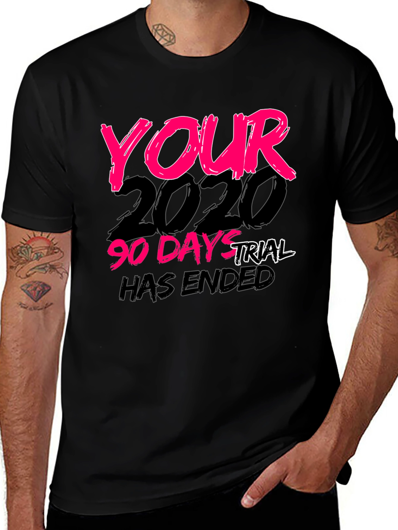 Variant 21 of Your 2020 90-Day Trial Has Ended Black T-Shirt