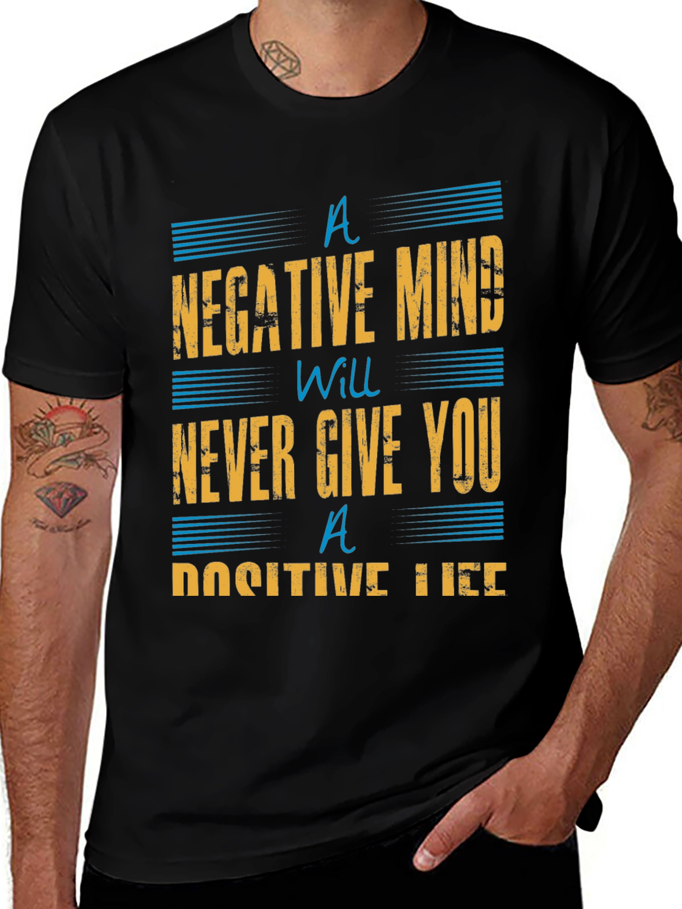 Variant 8 of Motivational T-Shirt: A Negative Mind, Positive Life