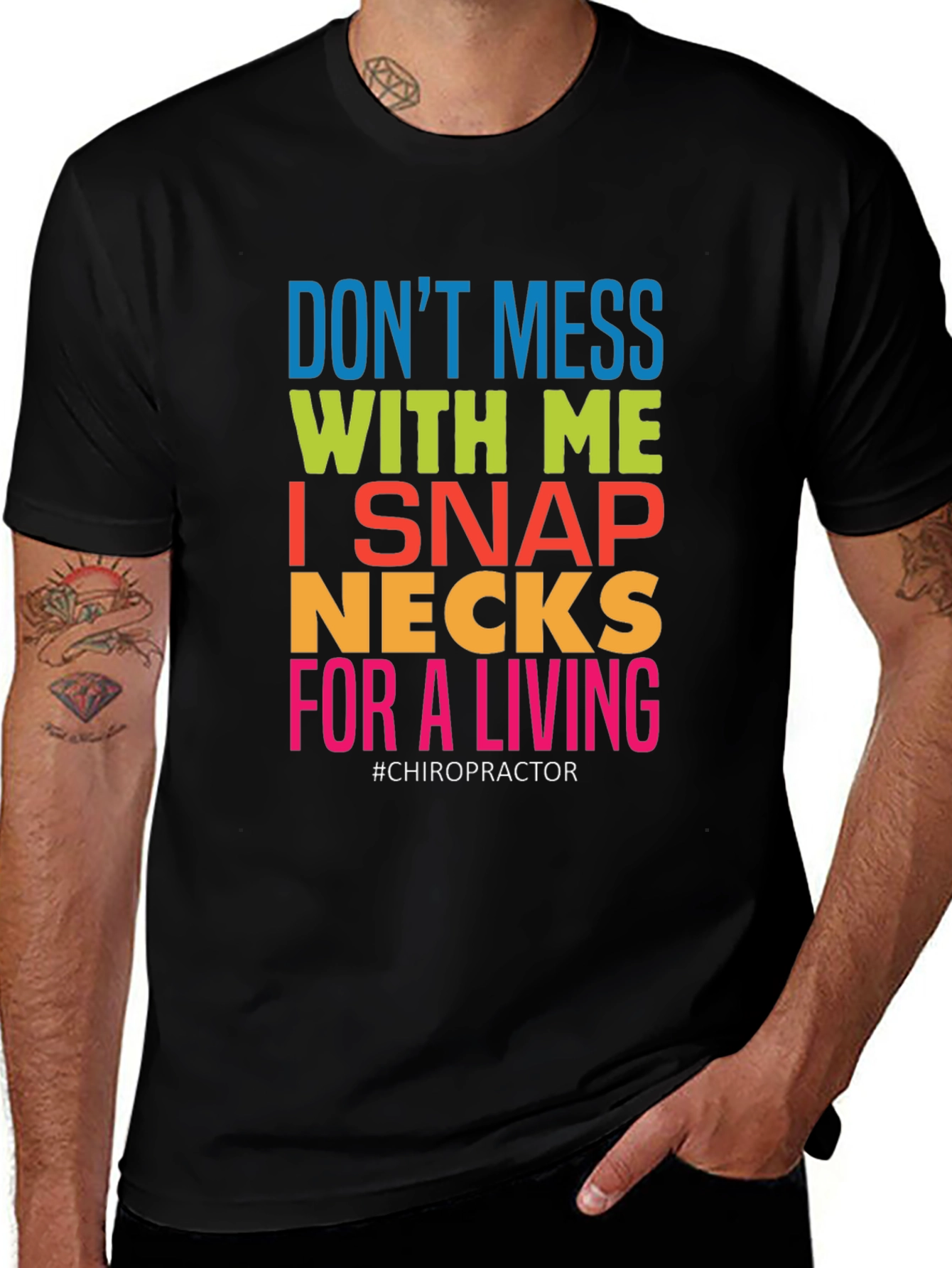 Variant 2 of Chiropractor Humor Tee - Don't Mess With Me!