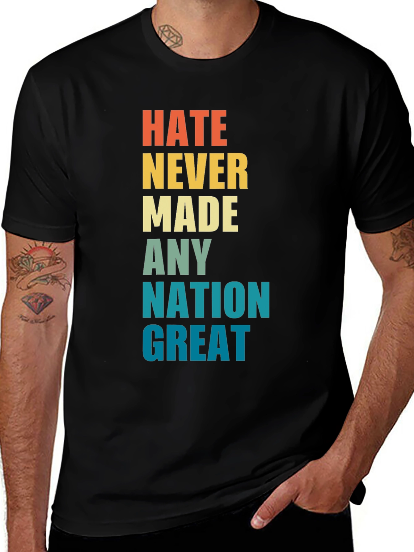 Variant 16 of Hate Never Made Any Nation Great Graphic T-Shirt