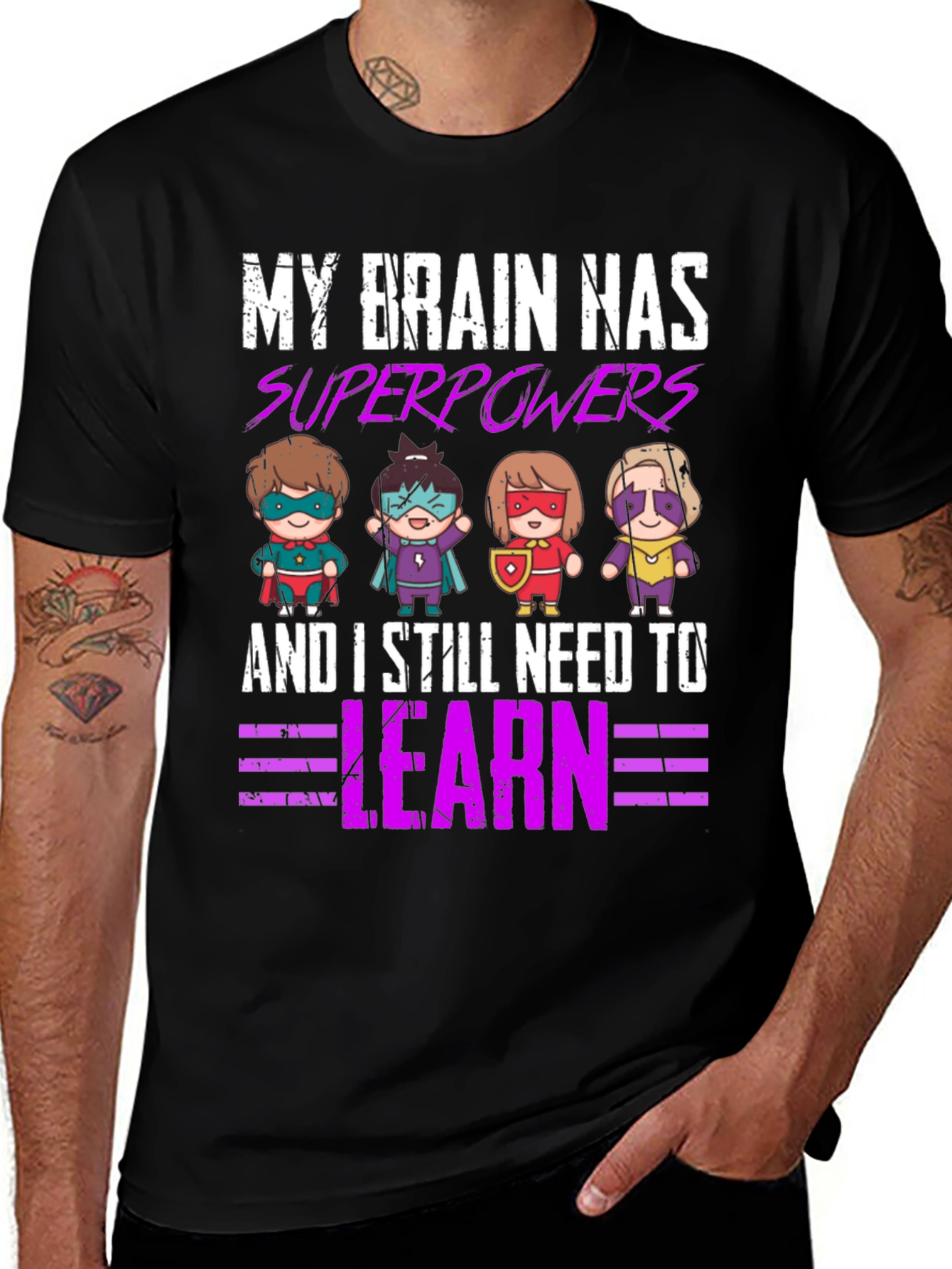 My Brain Superpowers T-Shirt