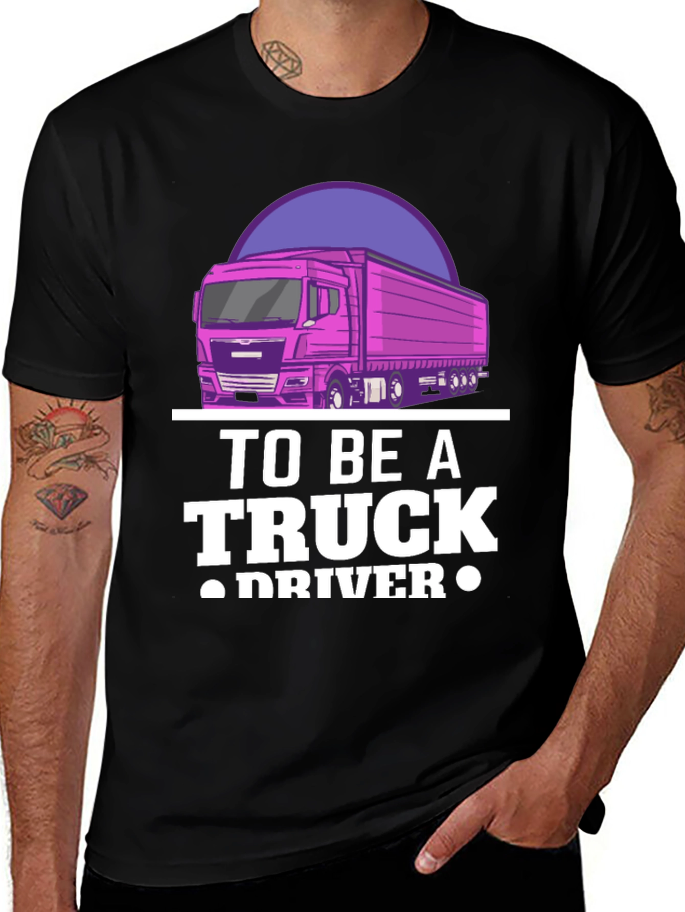 Variant 27 of To Be A Truck Driver Graphic Tee