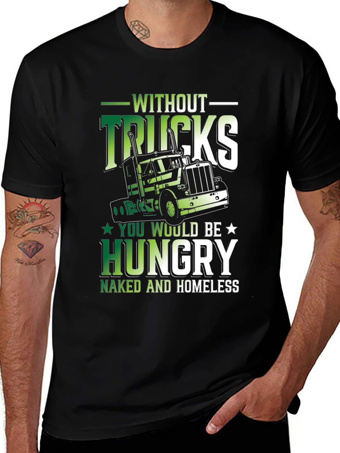 Variant 21 of Truck Driver Graphic Tee - Without Trucks You're Hungry