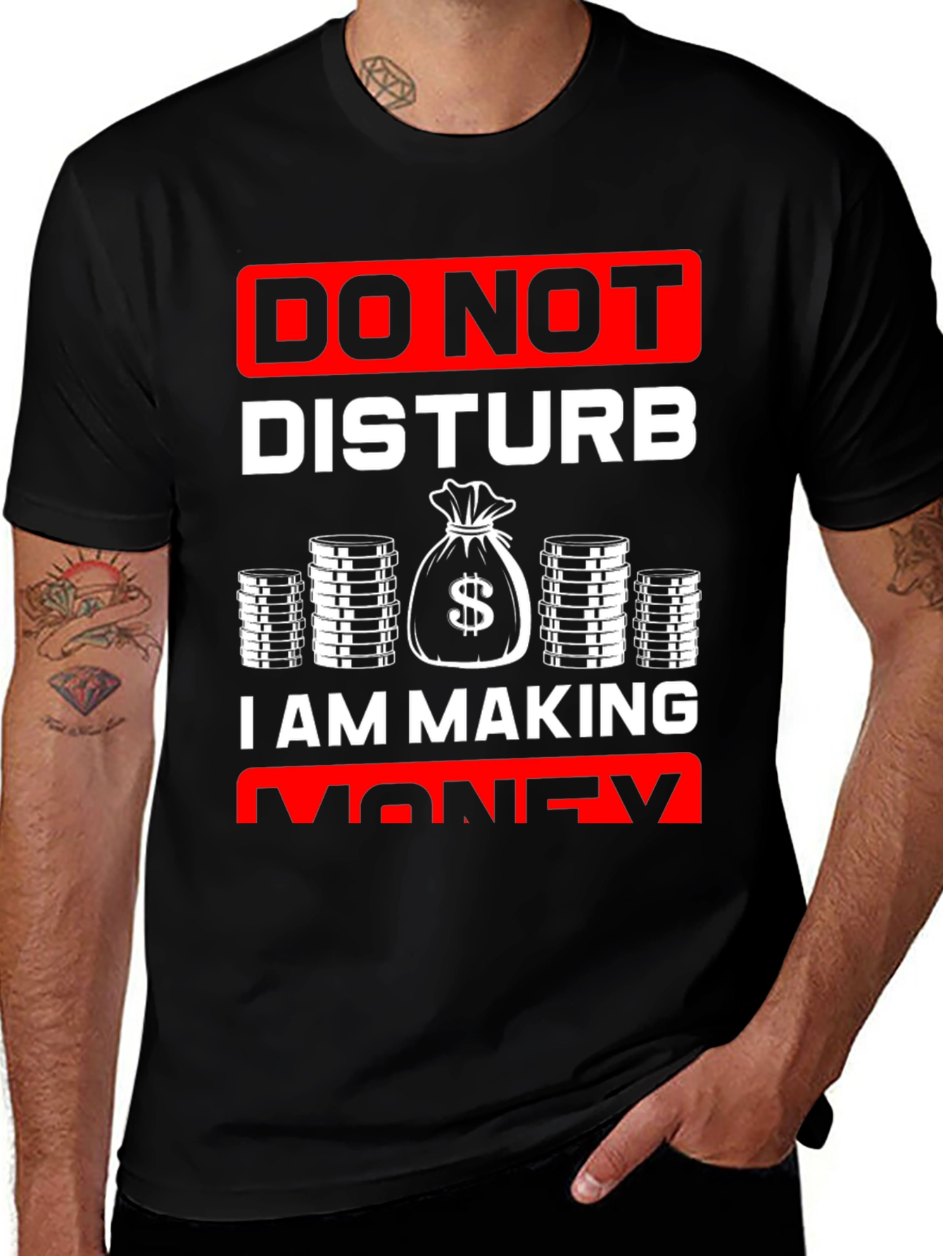 Do Not Disturb I Am Making Money T-Shirt