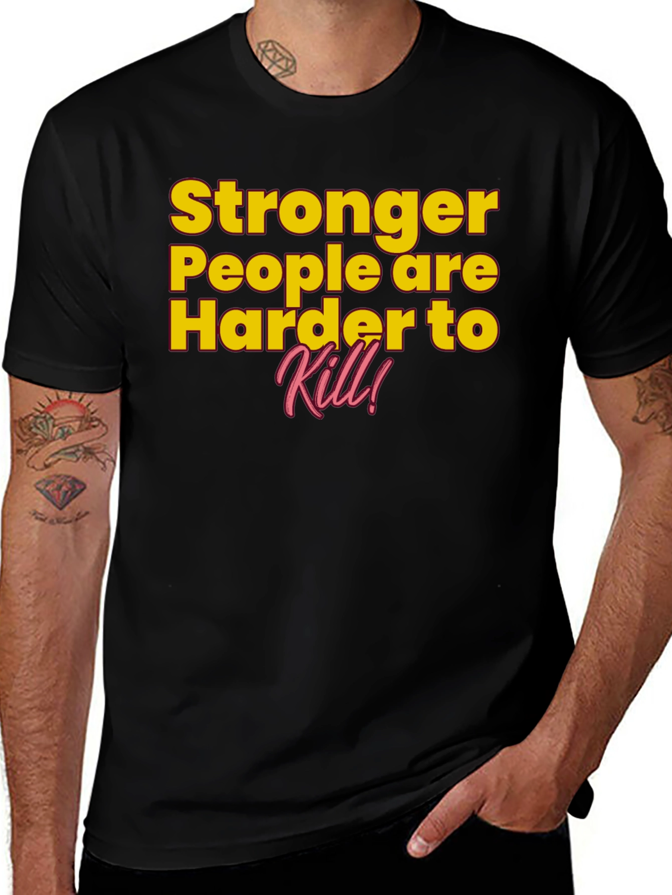 Variant 6 of Stronger People Harder to Kill T-Shirt