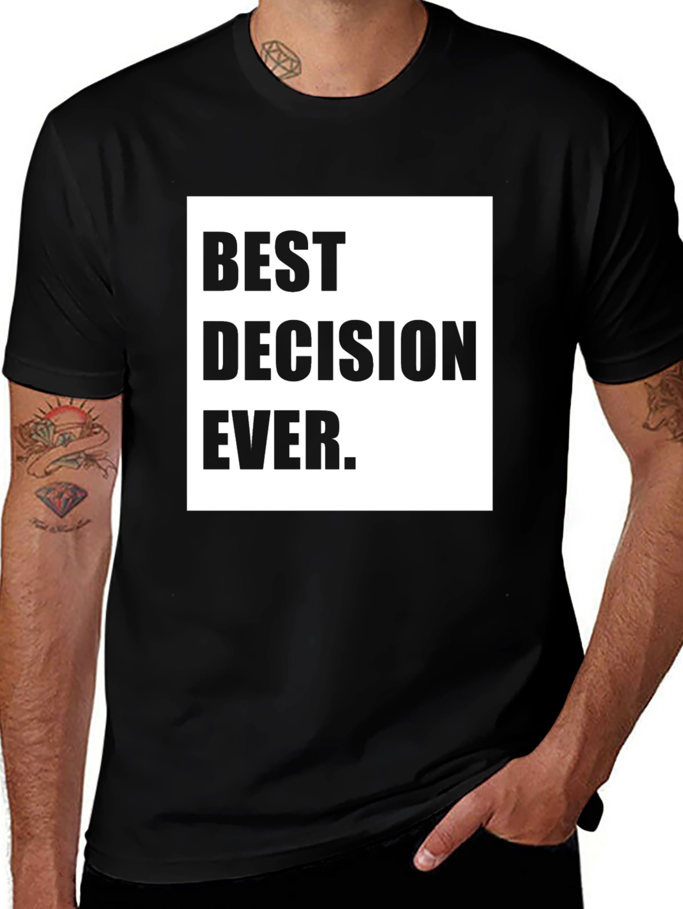 Variant 5 of Best Decision Ever T-Shirt - Bold Statement Tee