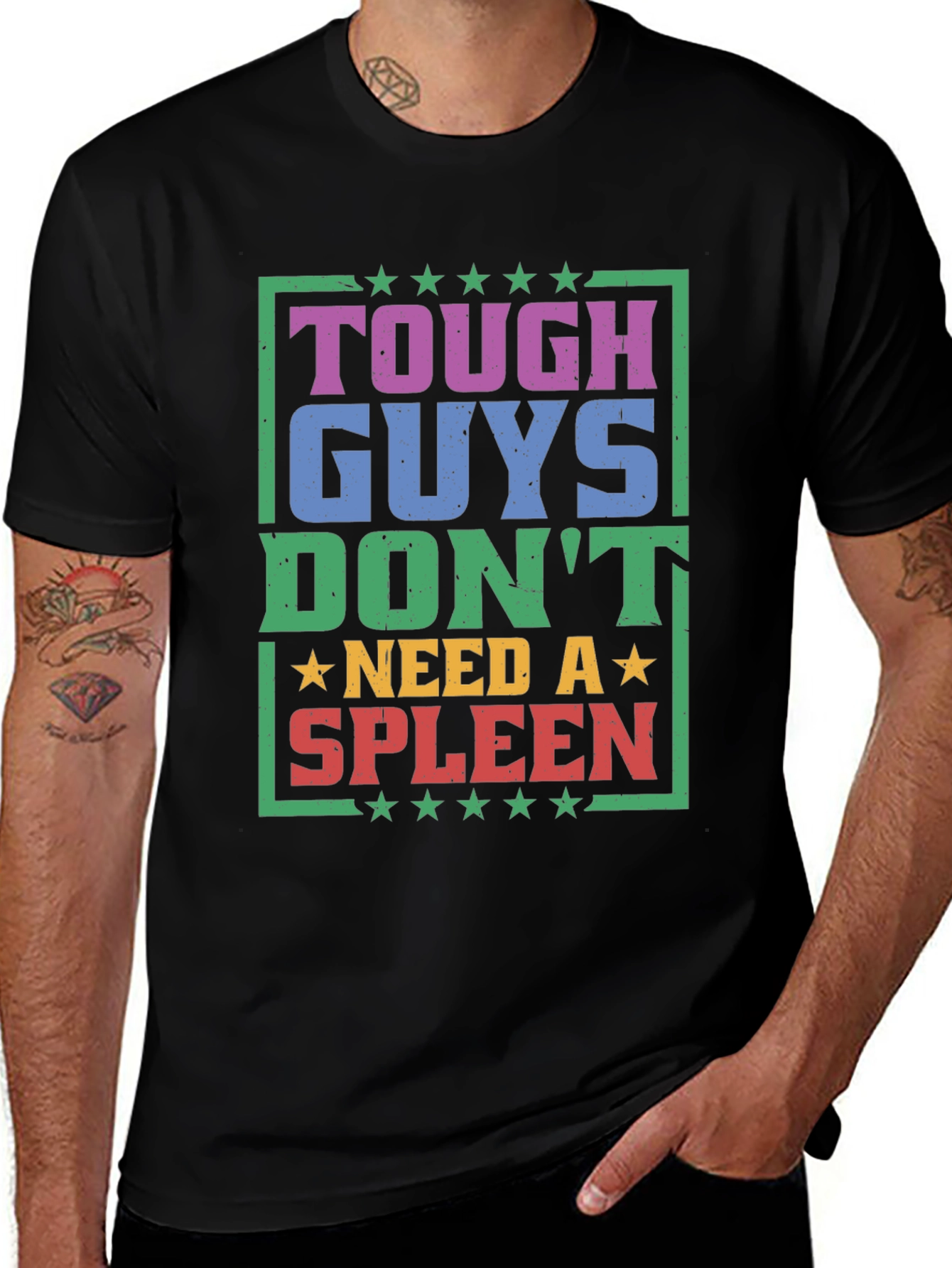 Variant 19 of Tough Guys Don't Need a Spleen Graphic T-Shirt
