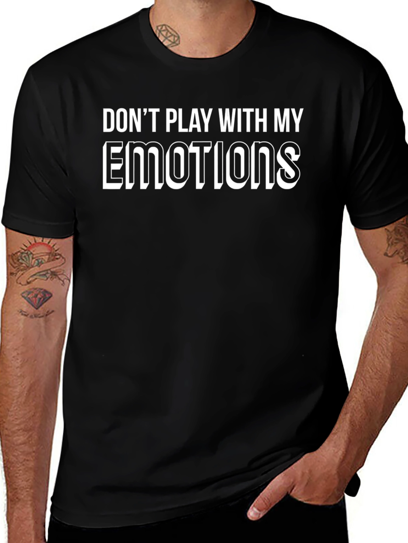 Variant 26 of Don't Play With My Emotions T-Shirt
