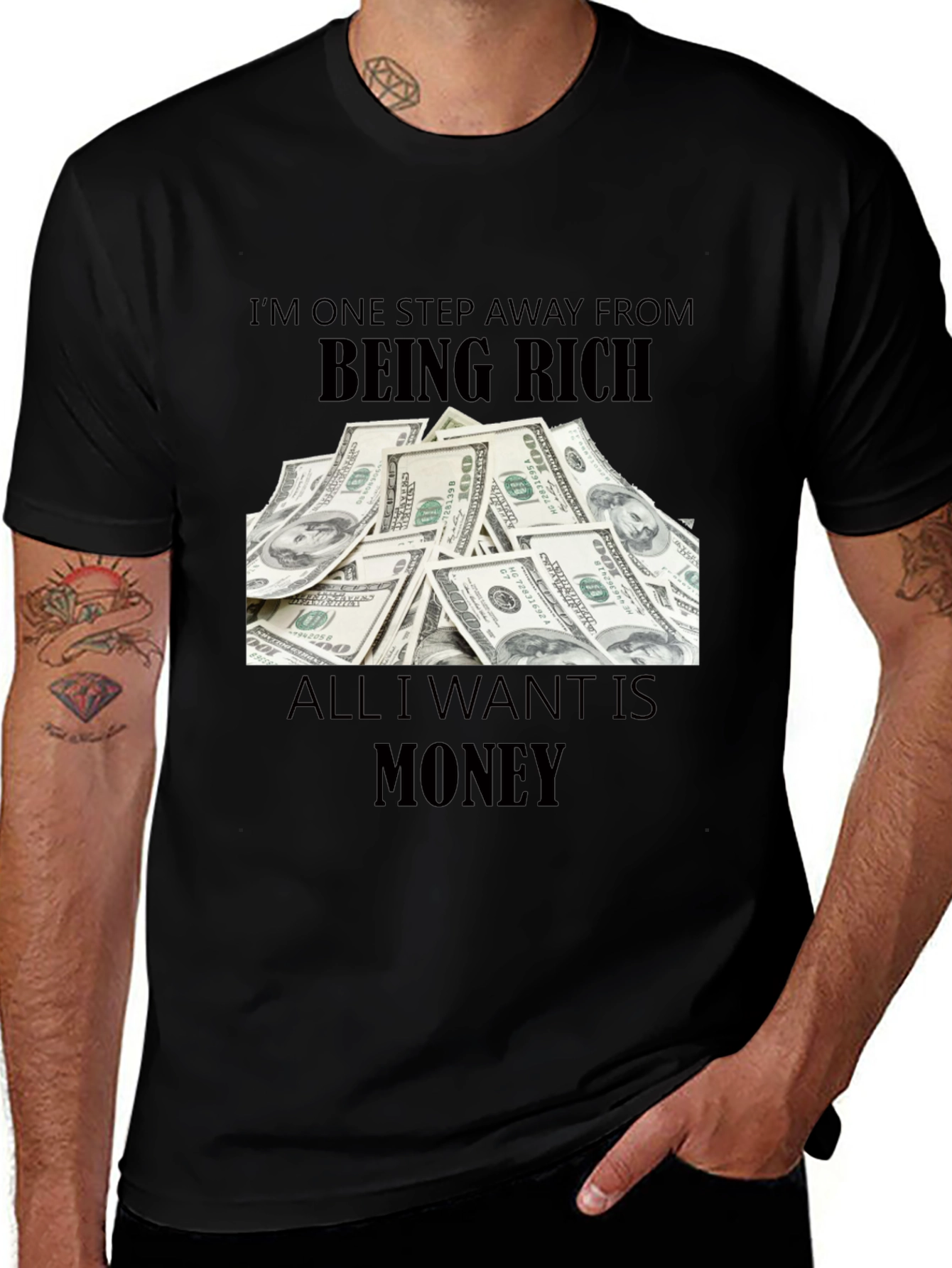 Variant 28 of Funny Money T-Shirt - One Step Away From Being Rich