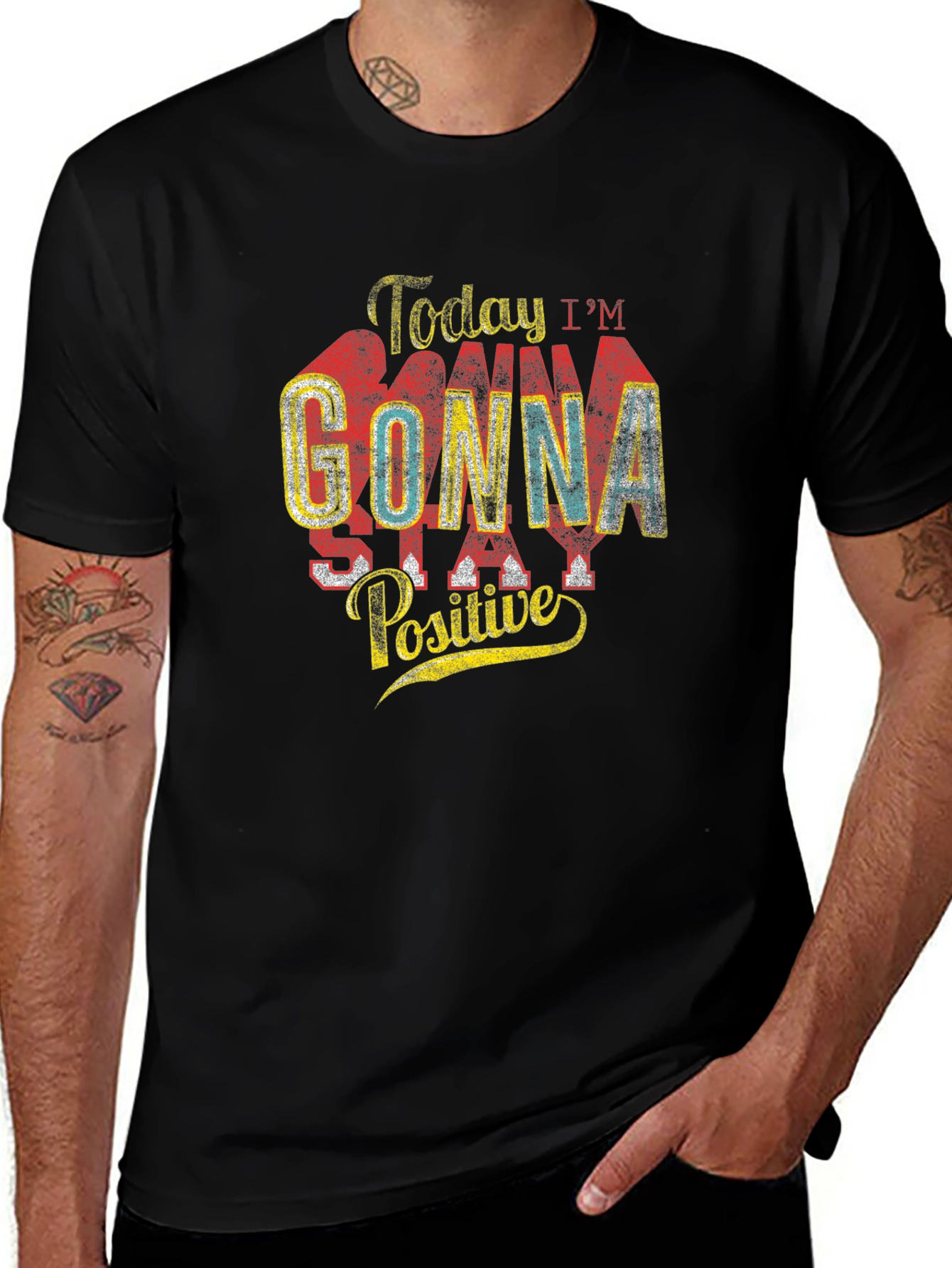 Variant 8 of Today I'm Gonna Stay Positive Graphic Tee