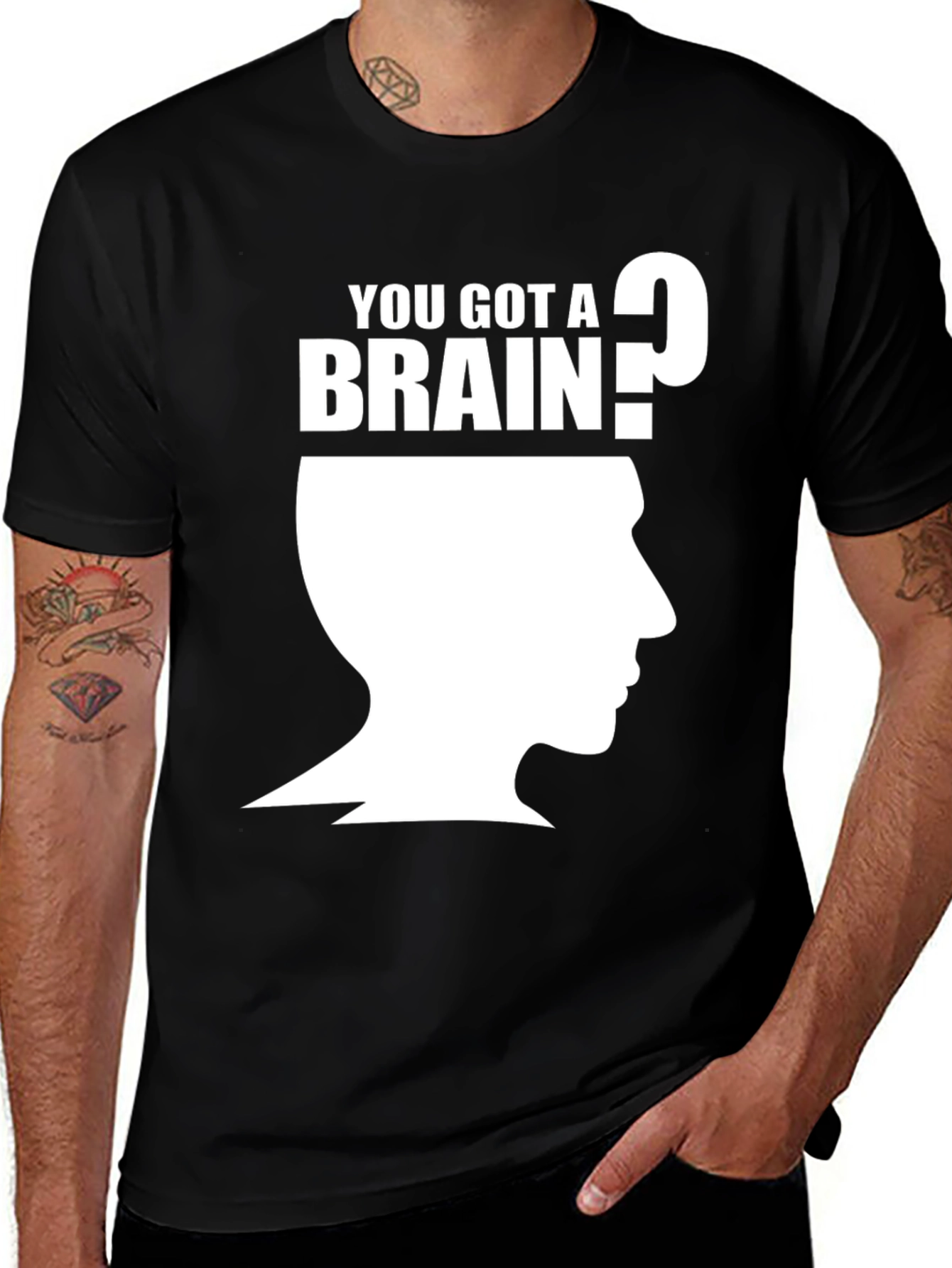 Variant 28 of Humorous 'You Got A Brain?' Graphic T-Shirt