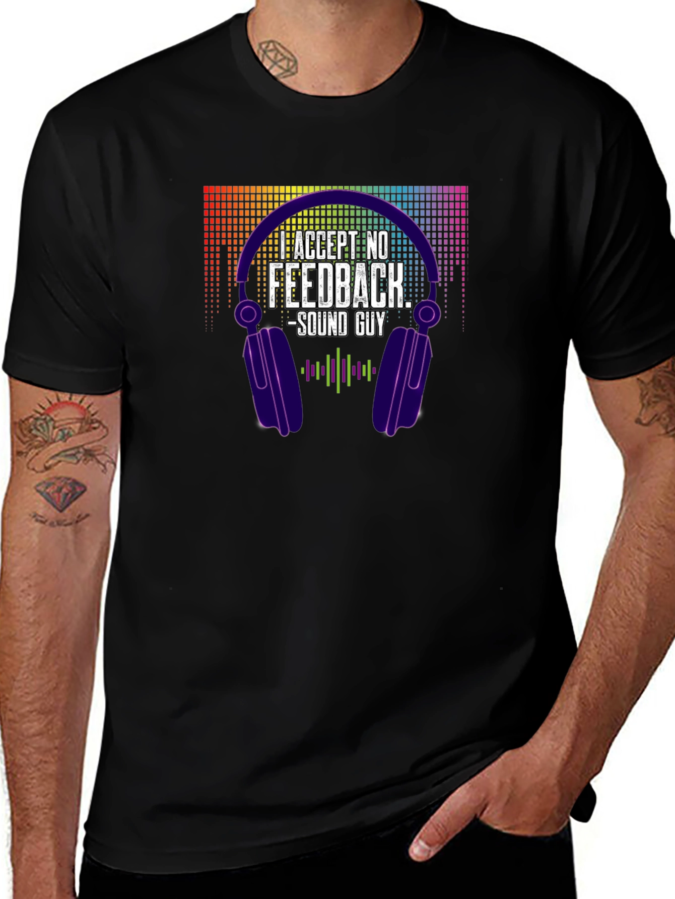 Variant 10 of Accept No Feedback - Sound Guy T-Shirt