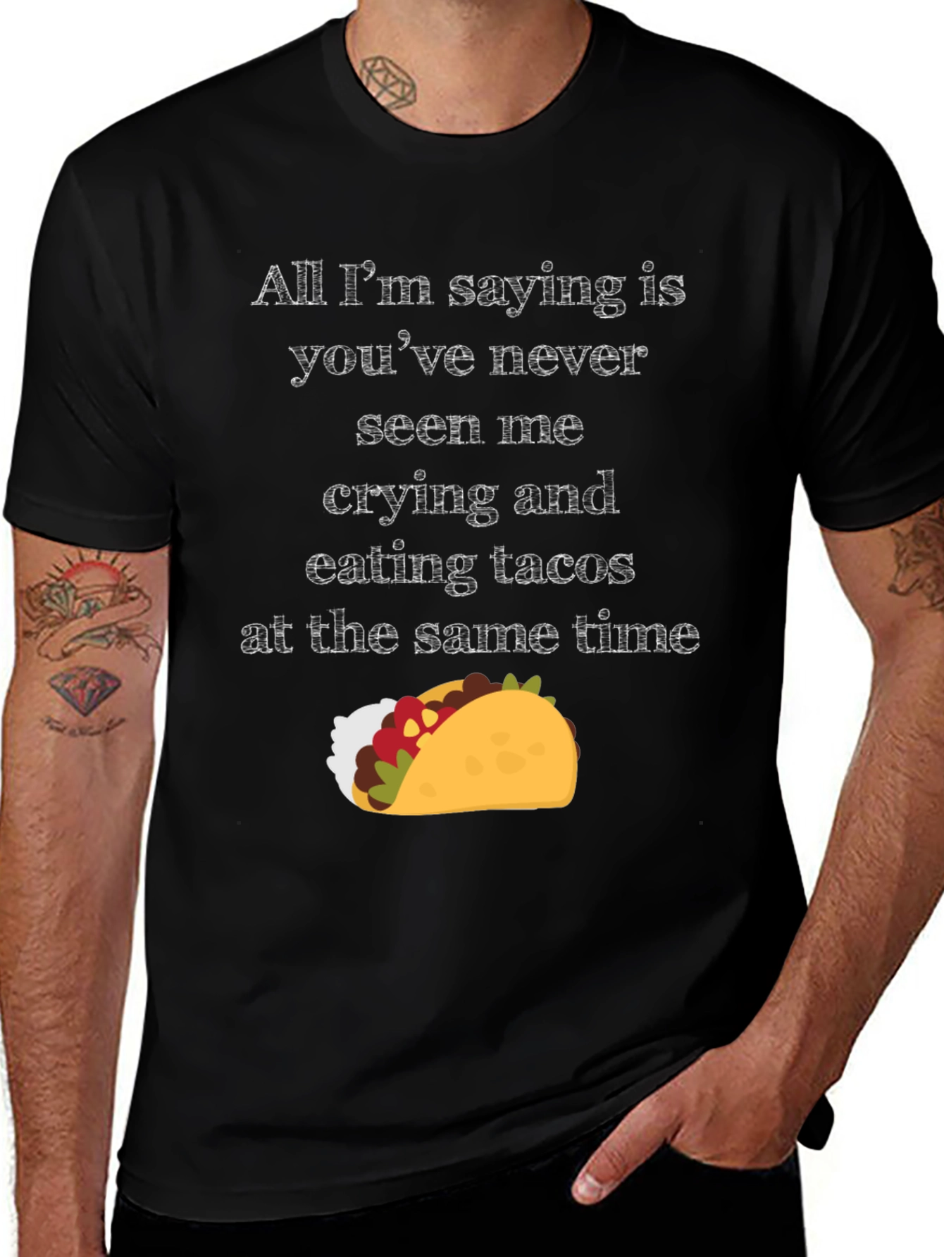 Variant 16 of Taco T-Shirt: Never Crying While Eating Tacos Tee