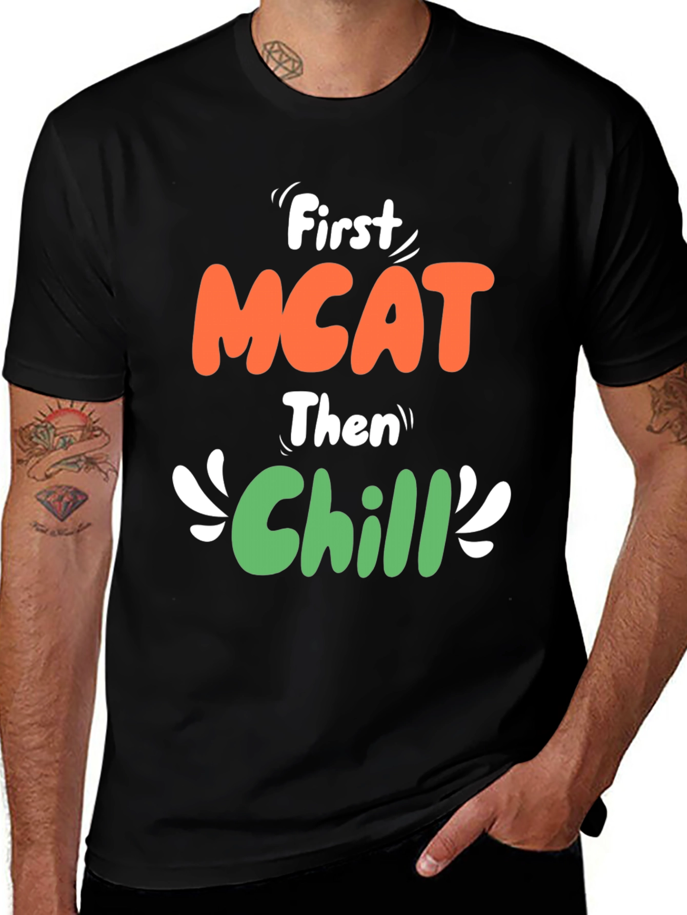 First MCAT Then Chill Black Graphic T-Shirt