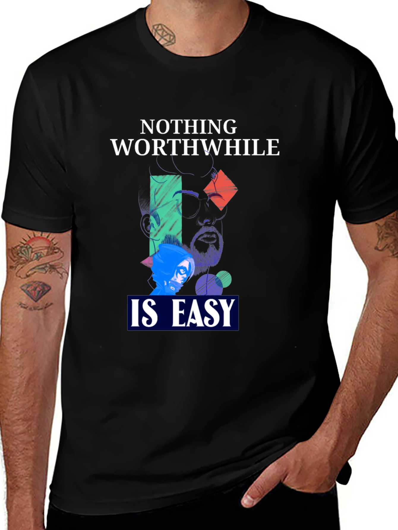 Variant 4 of Nothing Worthwhile Is Easy Graphic Tee - Unisex