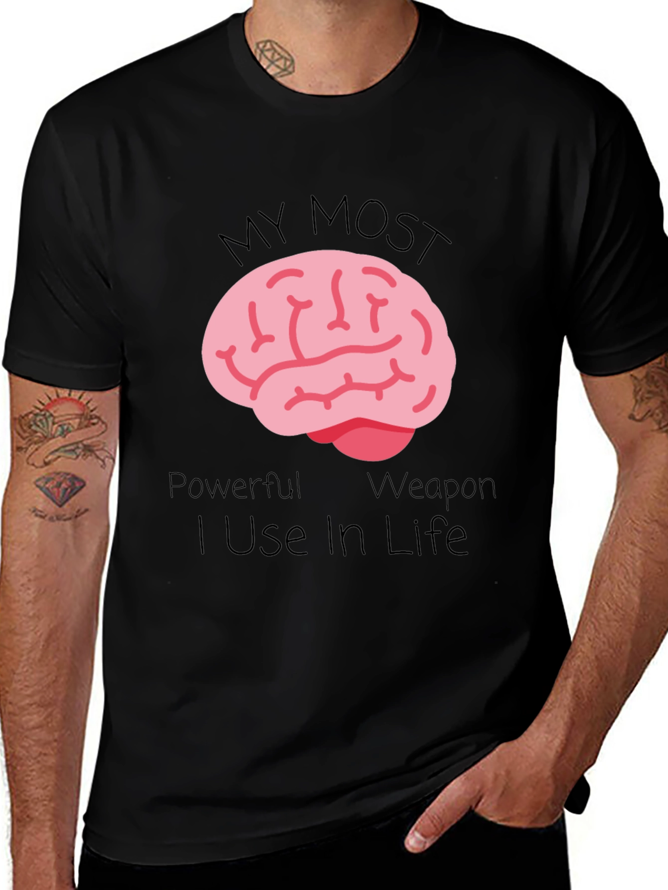Brain Power T-Shirt - My Most Powerful Weapon in Life
