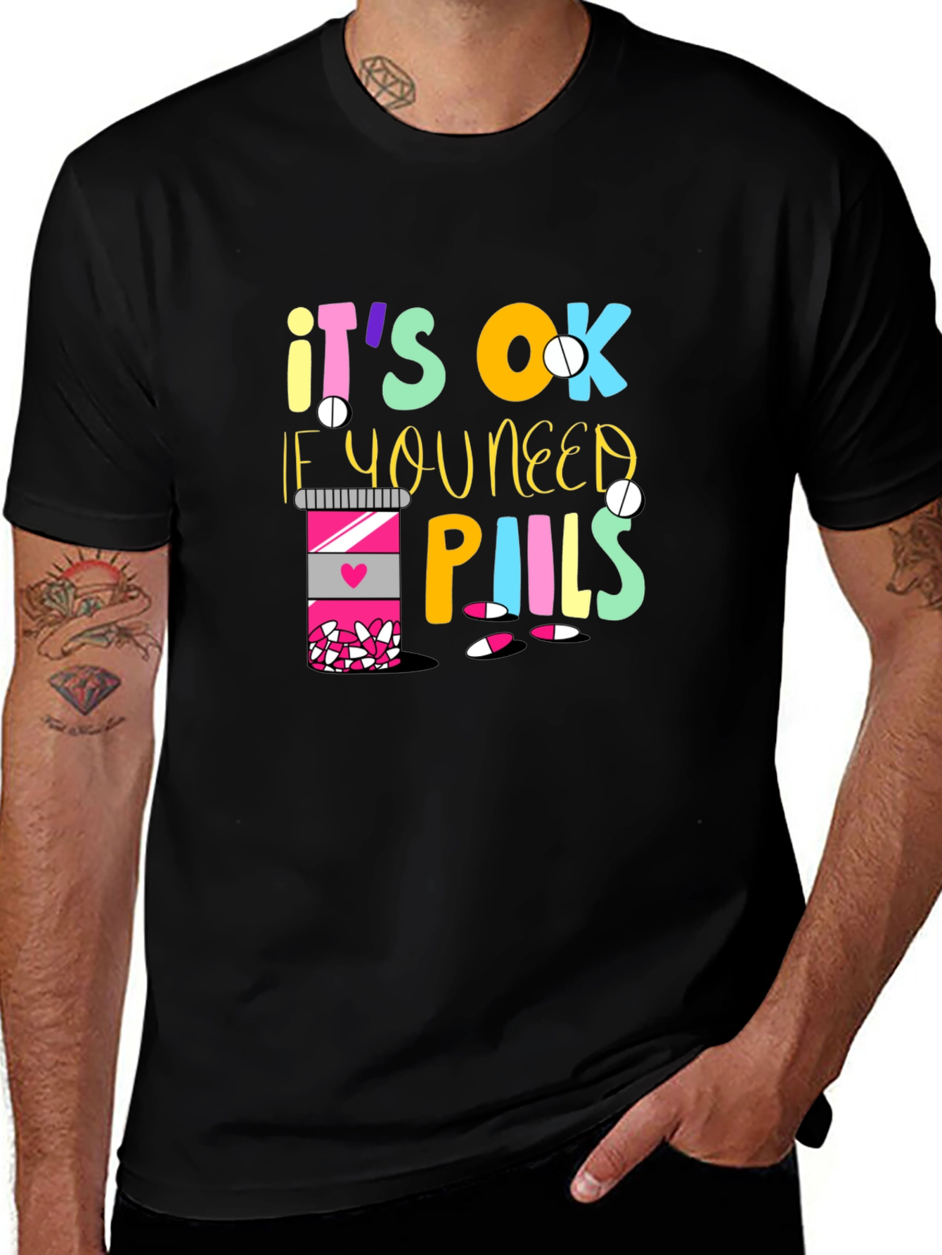 Variant 26 of It's OK If You Need Pills T-Shirt