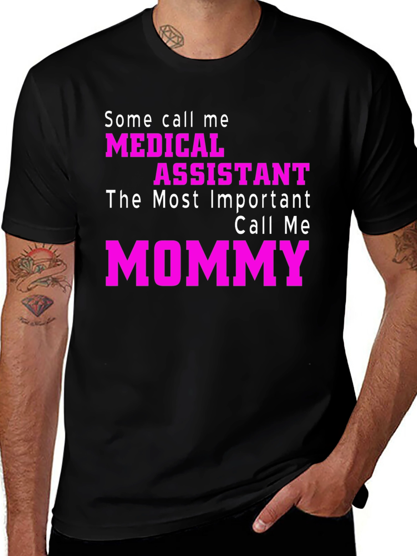 Variant 26 of Medical Assistant Mommy T-Shirt - Pink Text Design