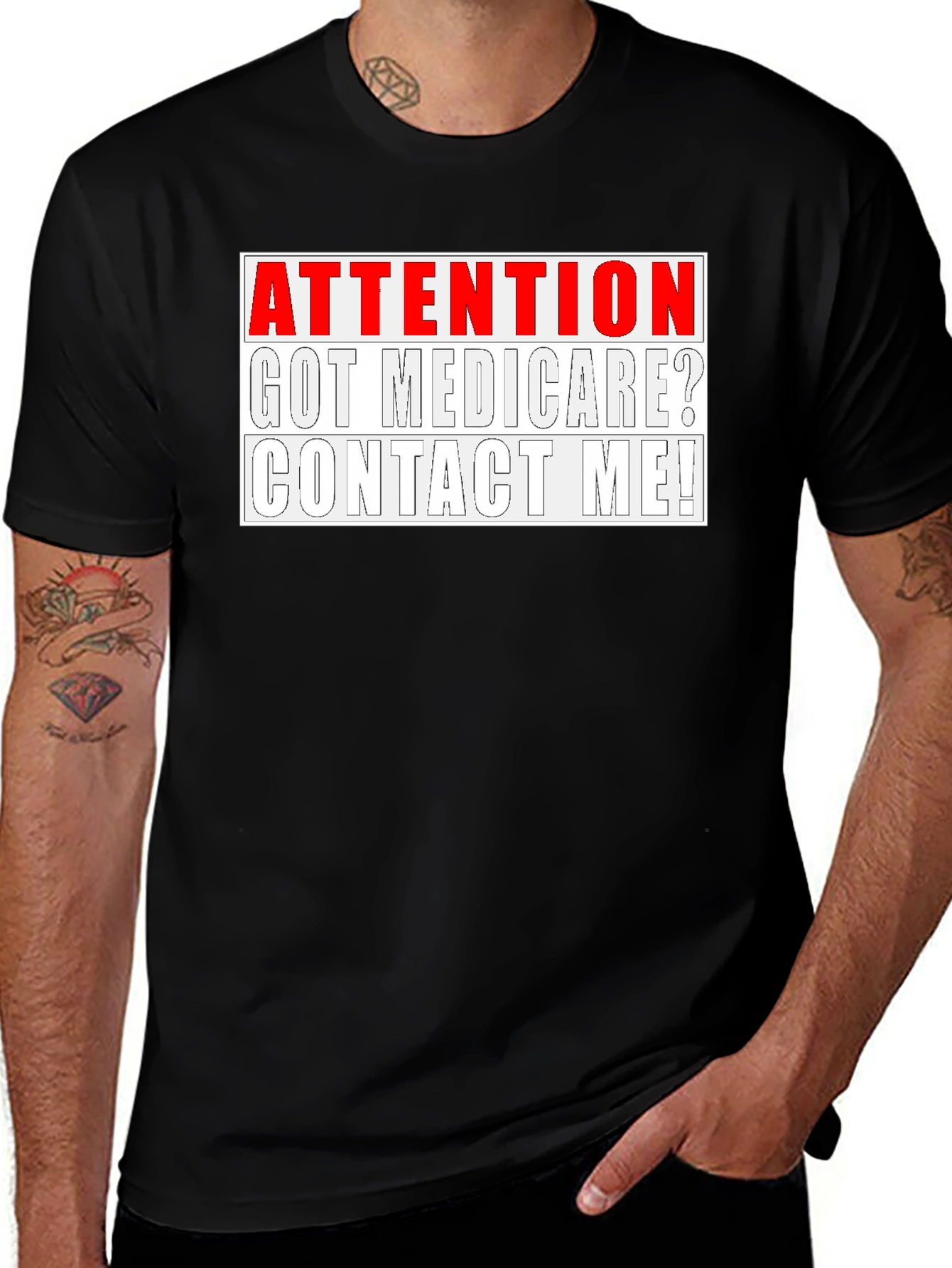Variant 22 of Attention Got Medicare? Contact Me! Tee