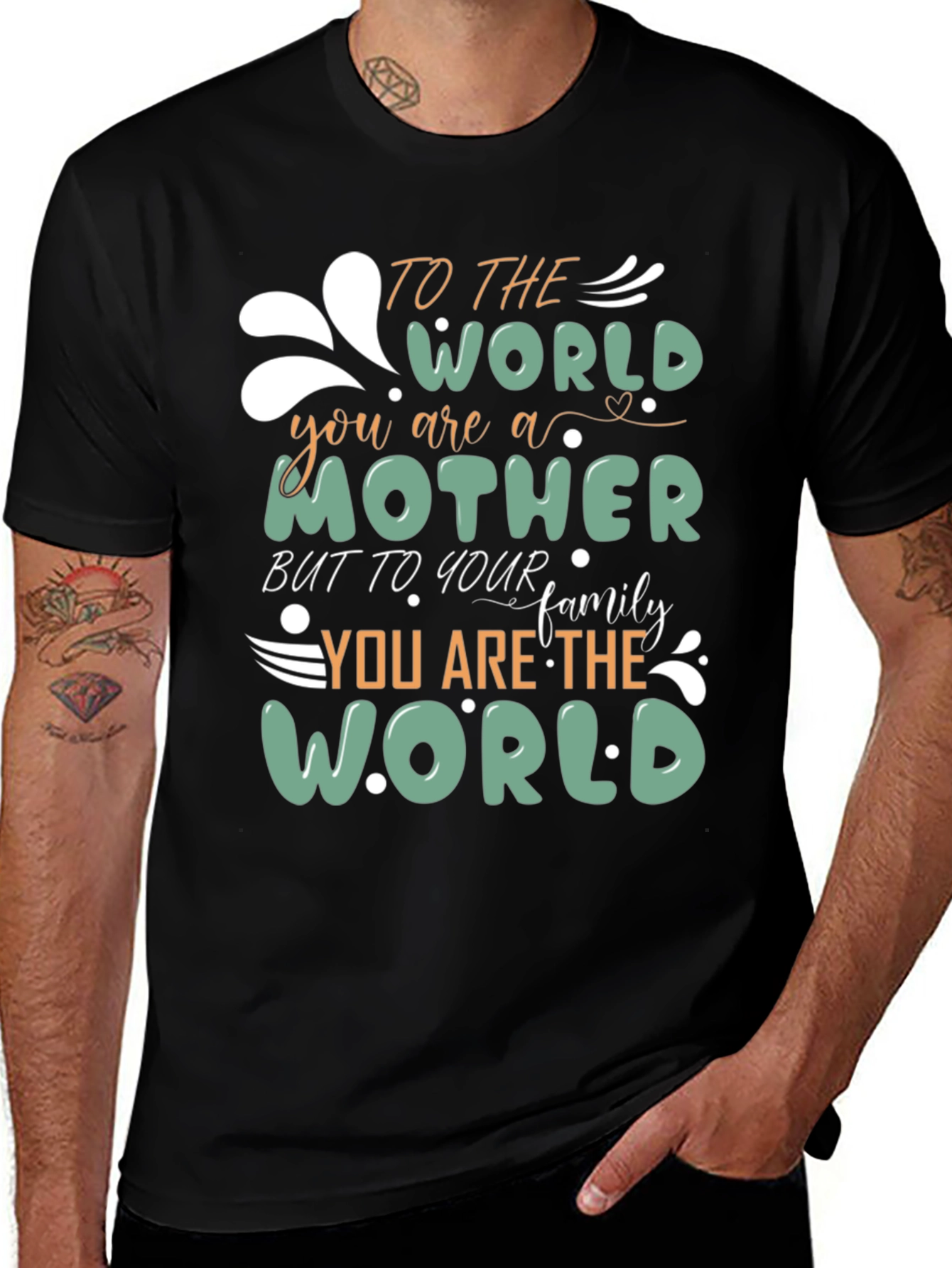 To the World, You are a Mother T-Shirt