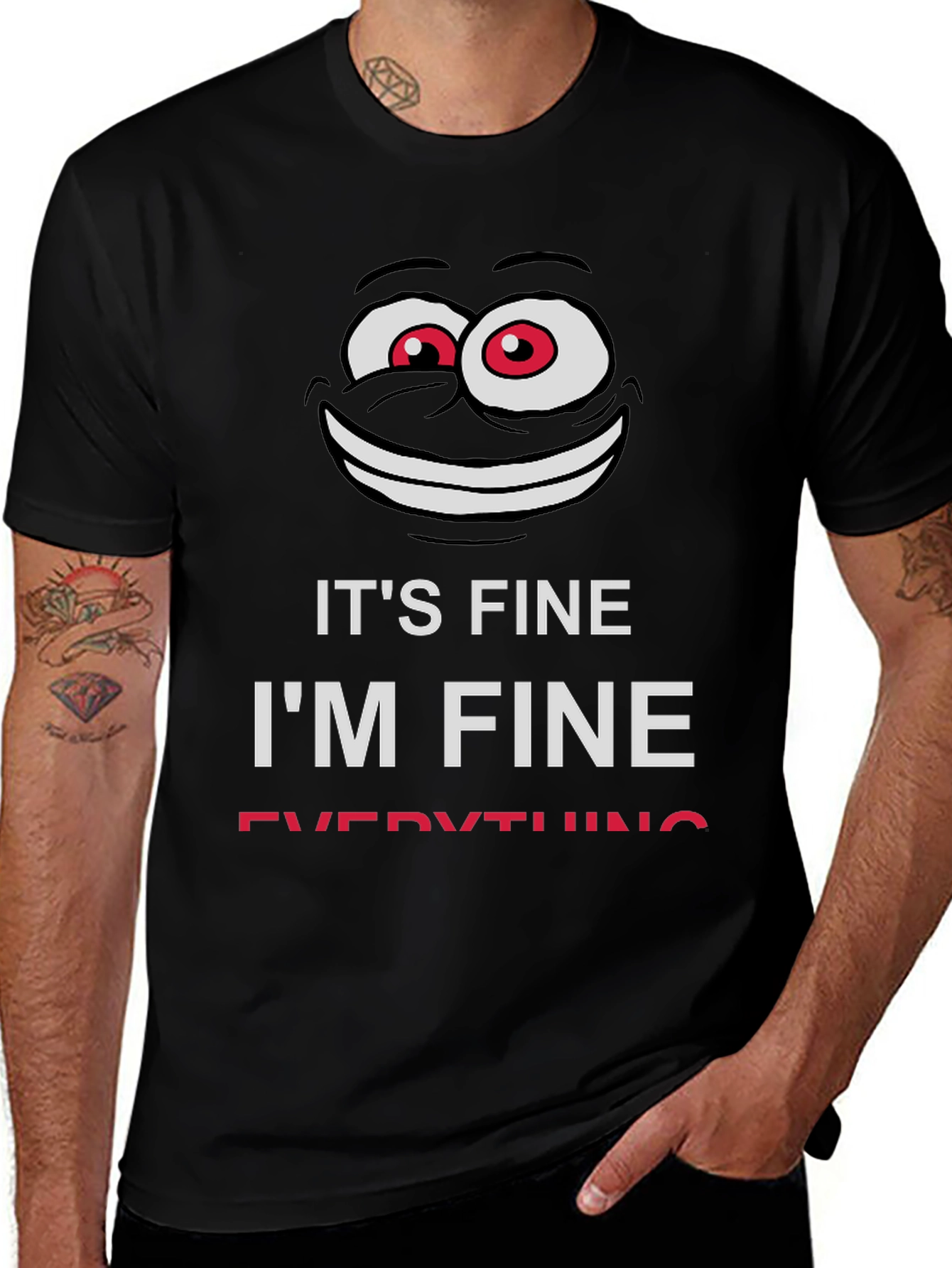 Variant 5 of It's Fine, I'm Fine, Everything is Fine Graphic T-Shirt