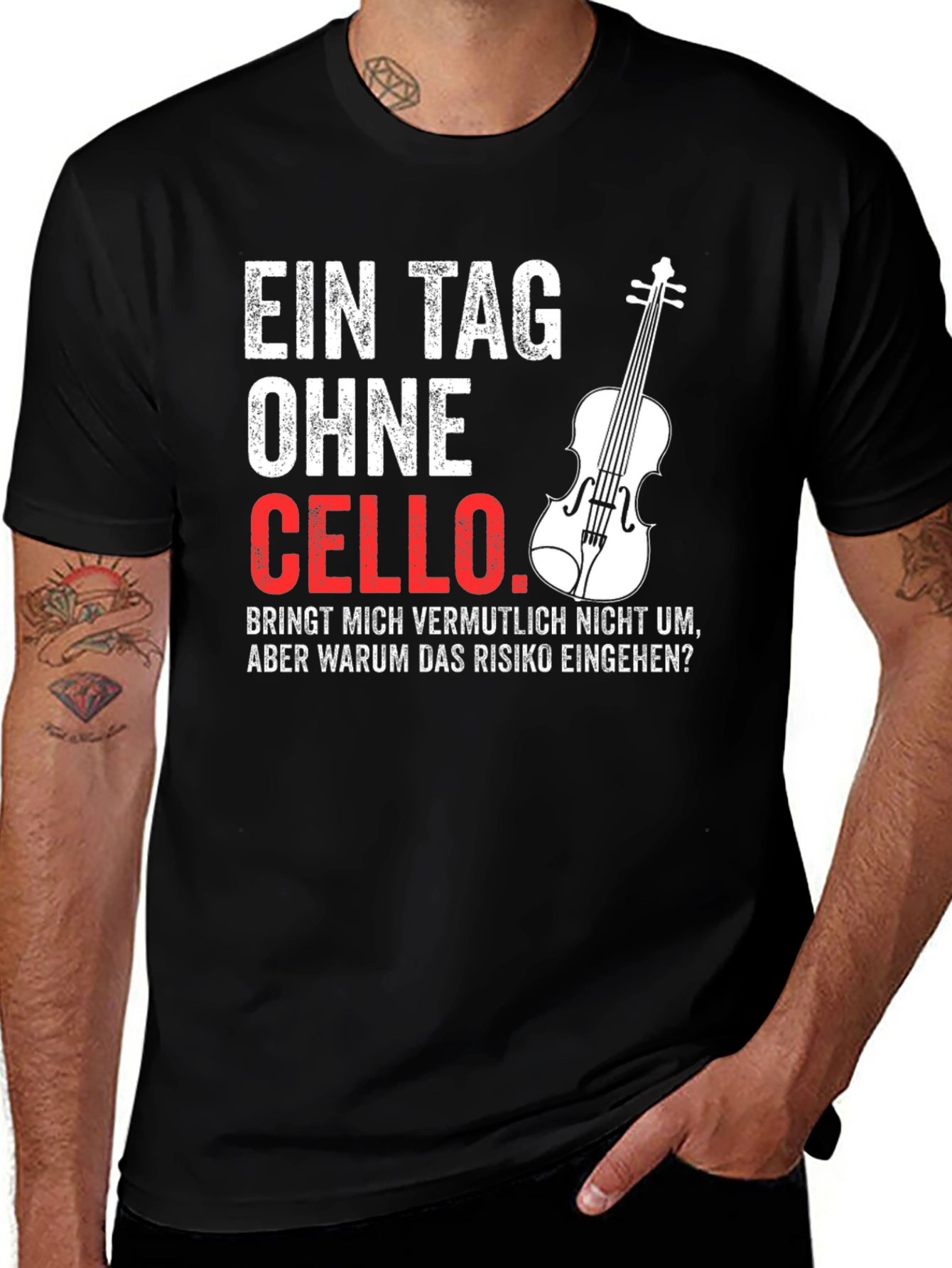 Variant 2 of Ein Tag Ohne Cello Funny Musician T-Shirt