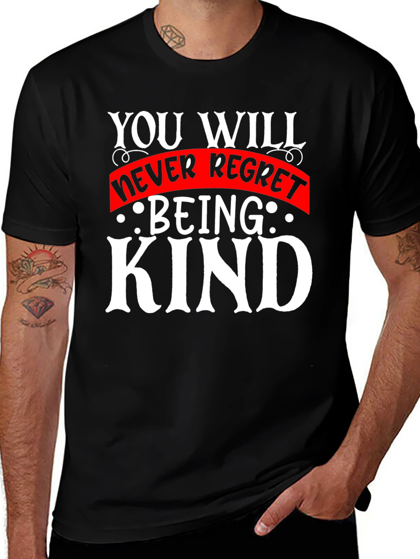 Variant 26 of Kindness T-Shirt - You Will Never Regret Being Kind