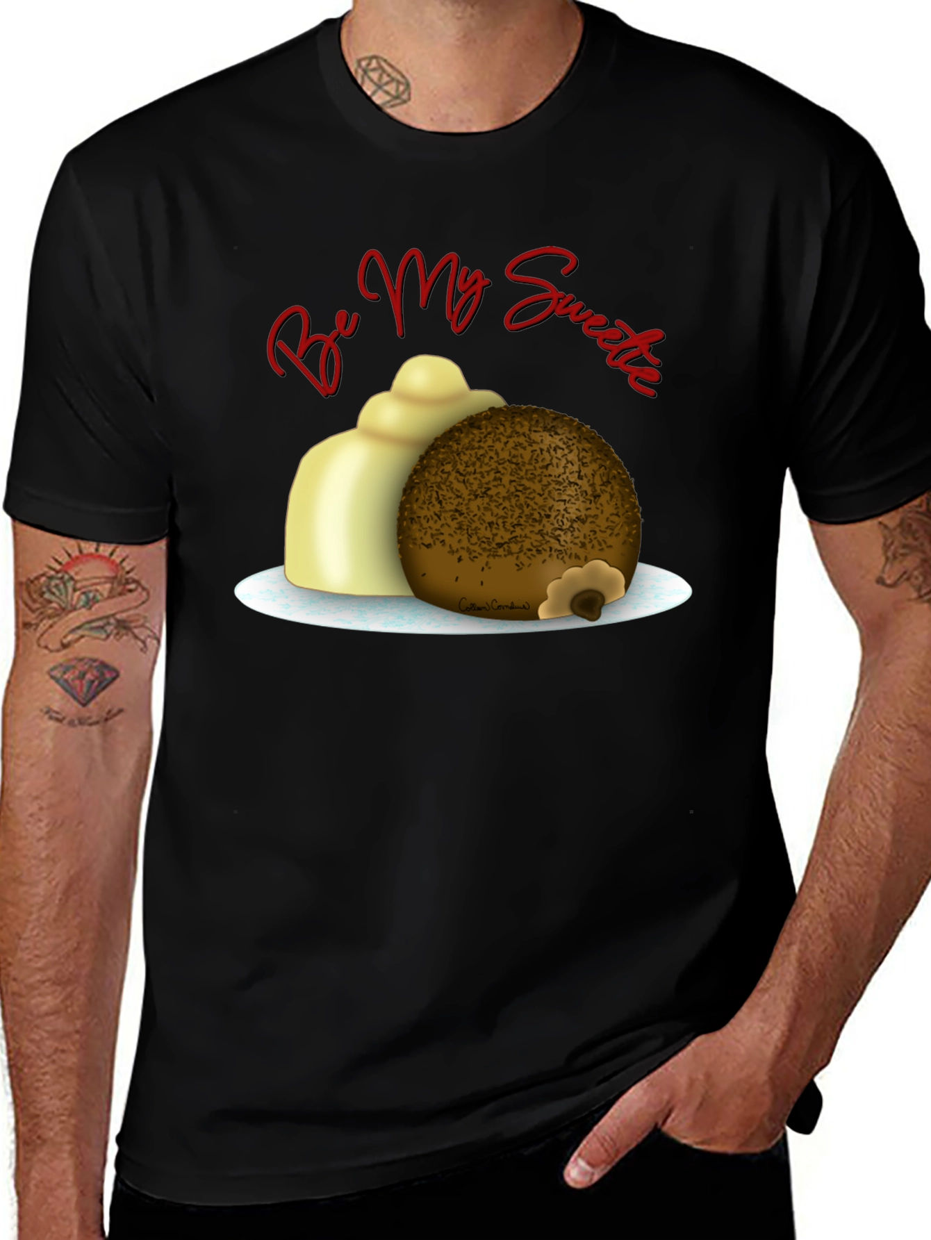 Variant 4 of Be My Sweetie T-Shirt