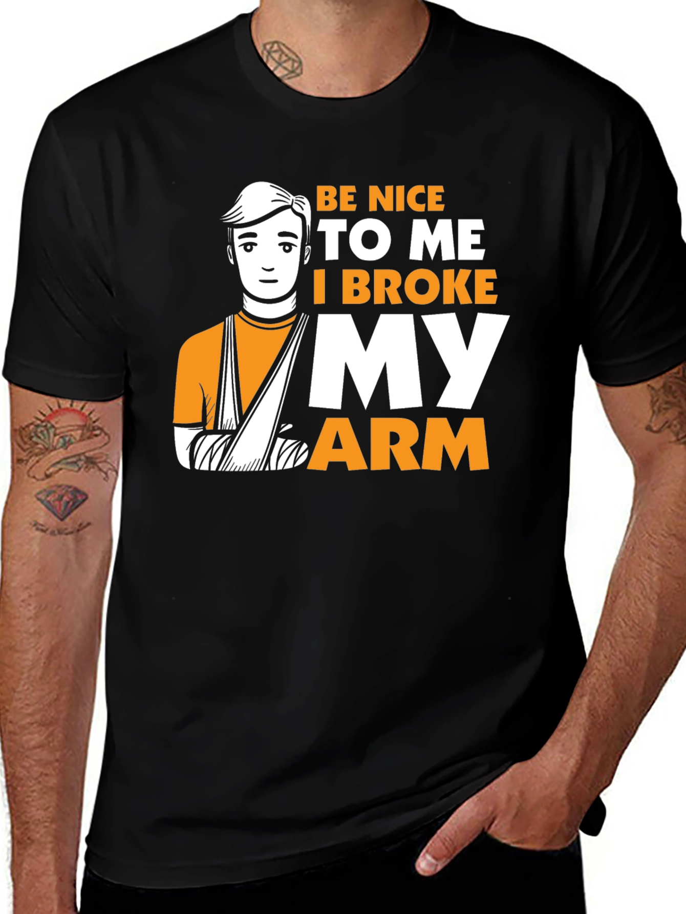 Be Nice, I Broke My Arm T-Shirt