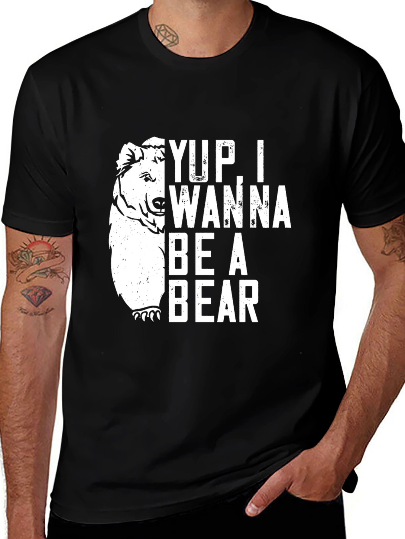 Variant 10 of Yup I Wanna Be A Bear Graphic T-Shirt